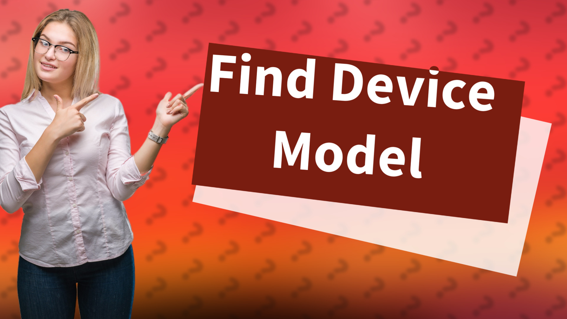 Find Device Model