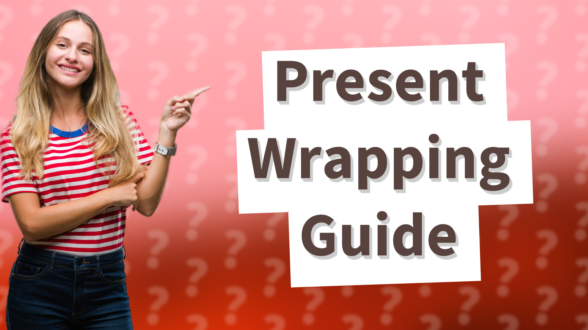 Present Wrapping Guide