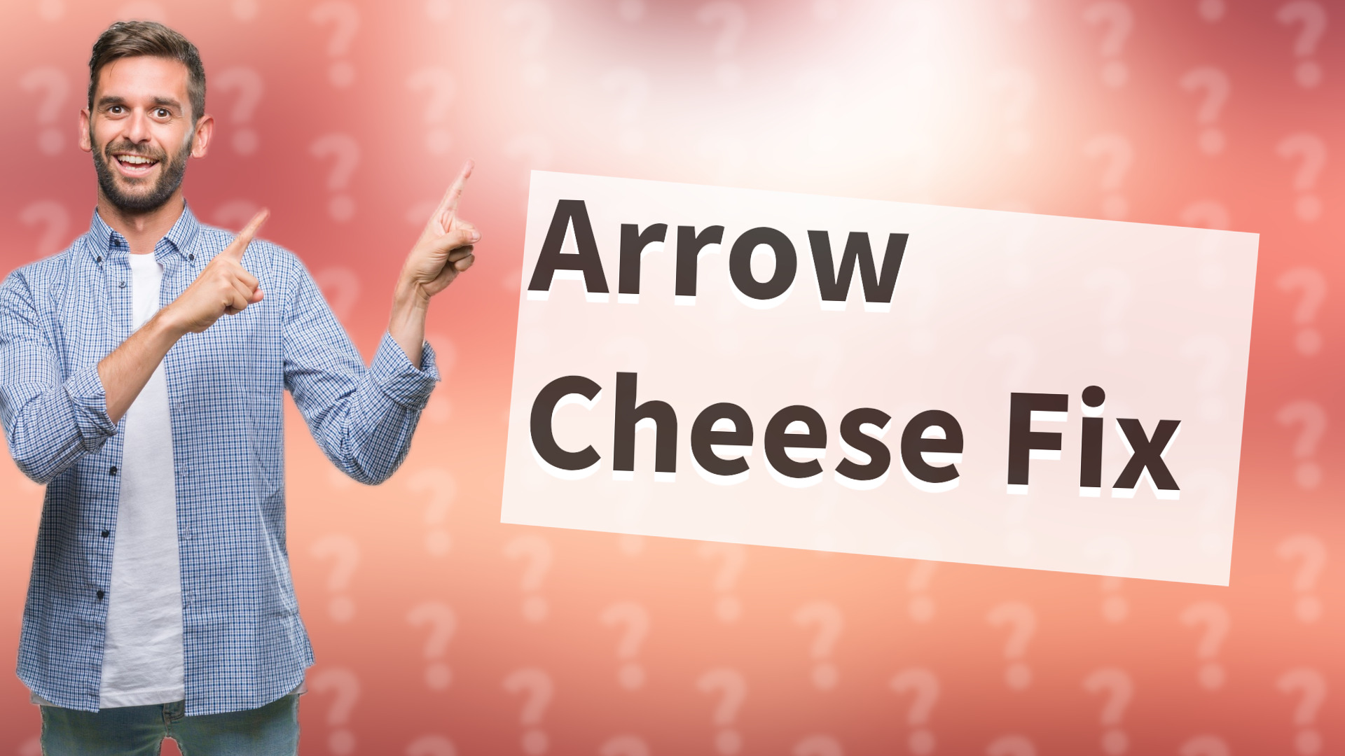 Arrow Cheese Fix