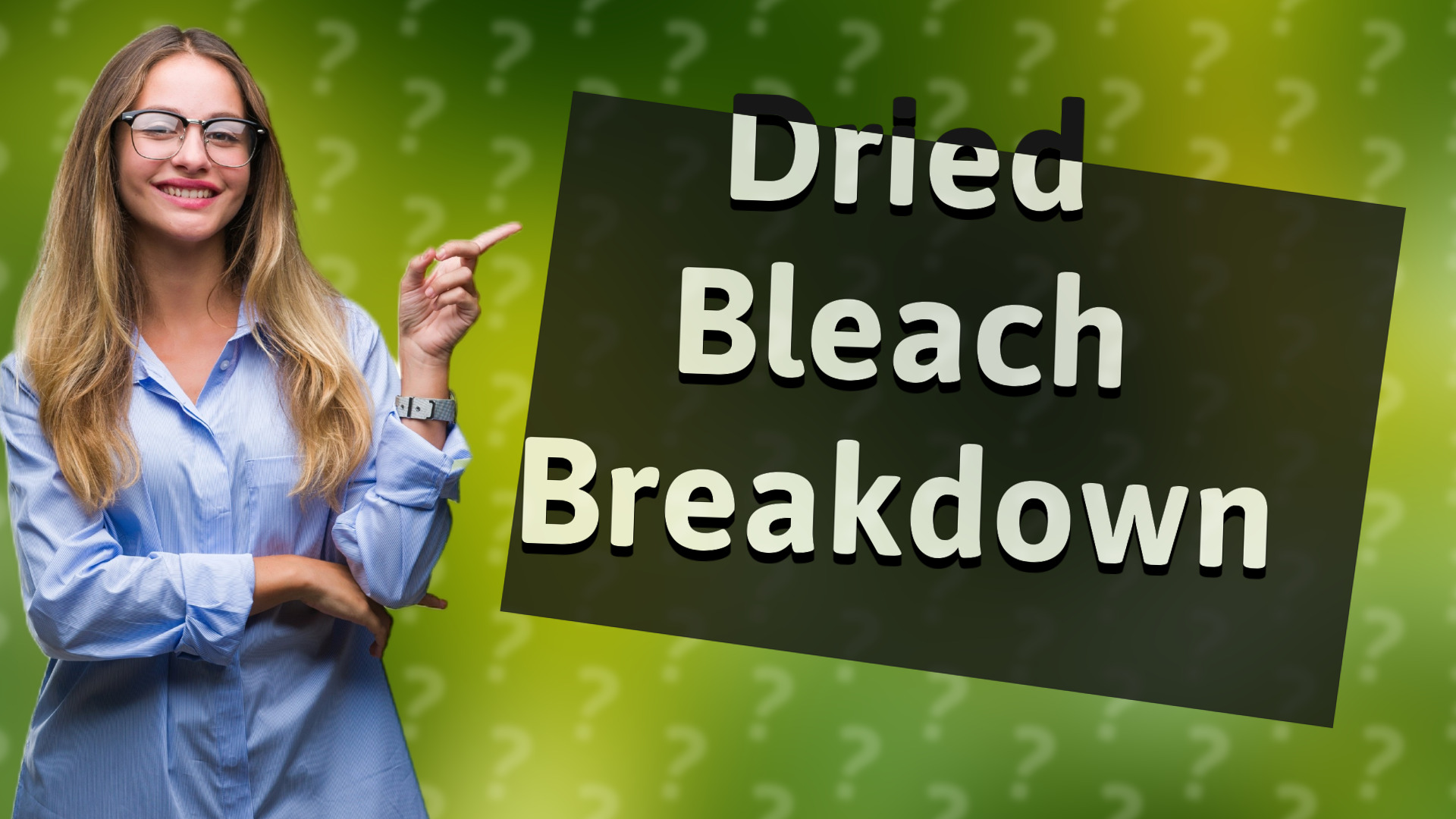 Dried Bleach Breakdown
