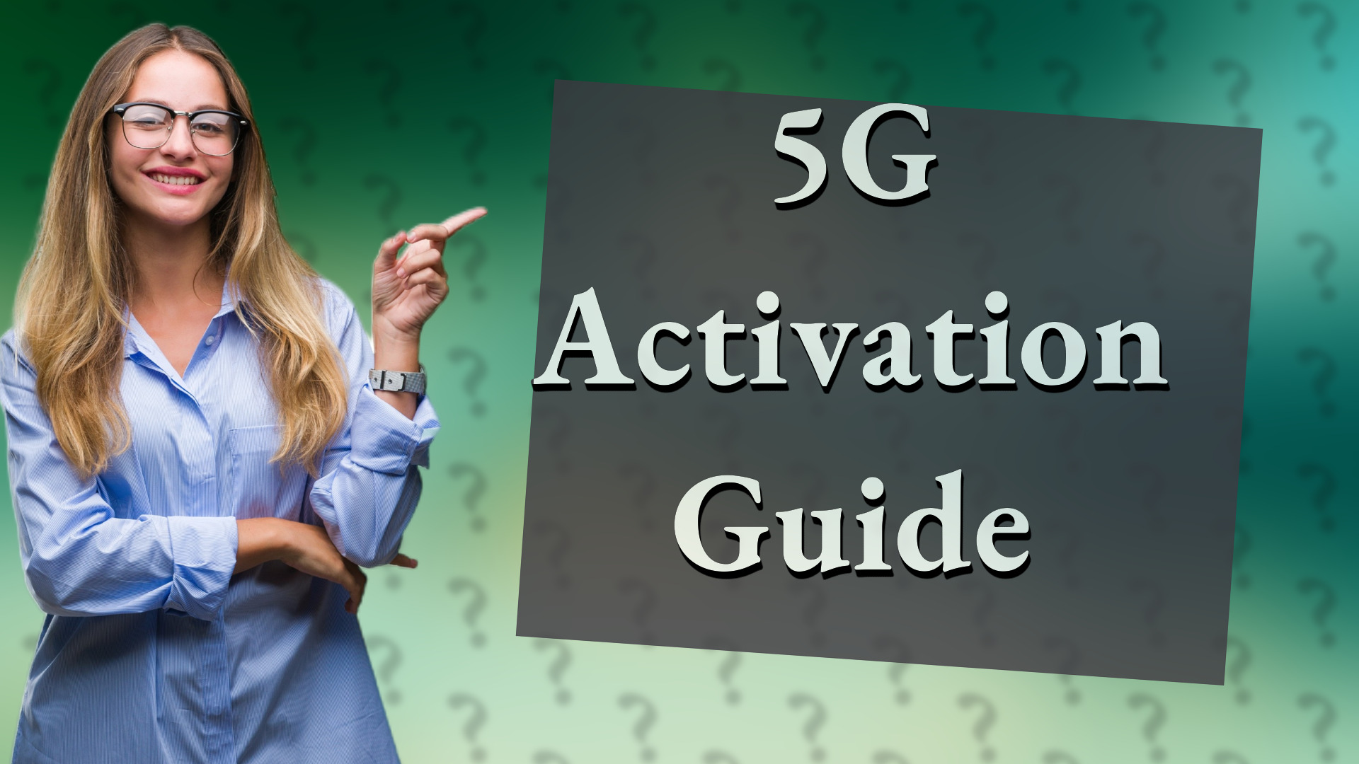 5G Activation Guide