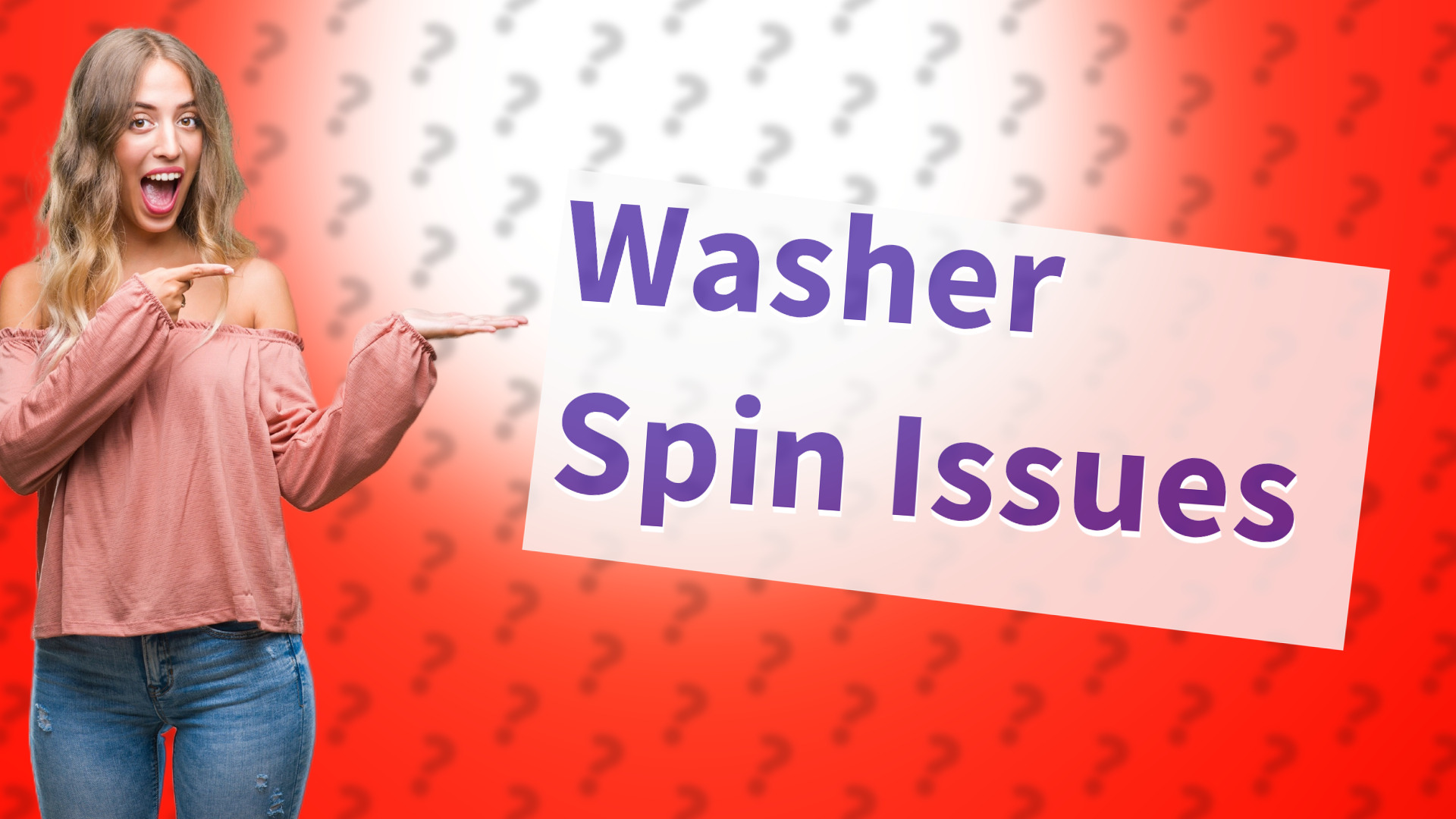 Washer Spin Issues