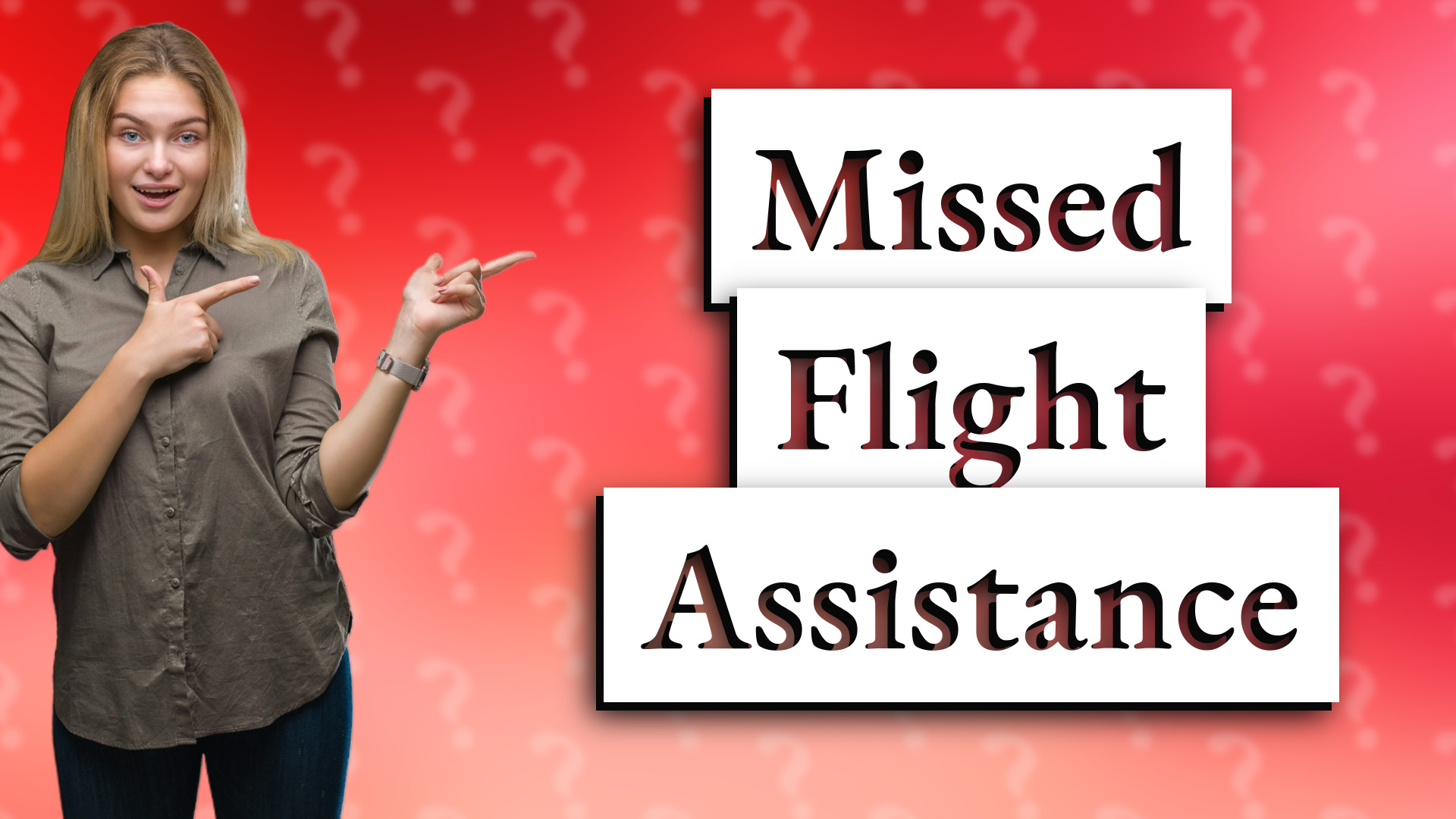 Missed Flight Assistance