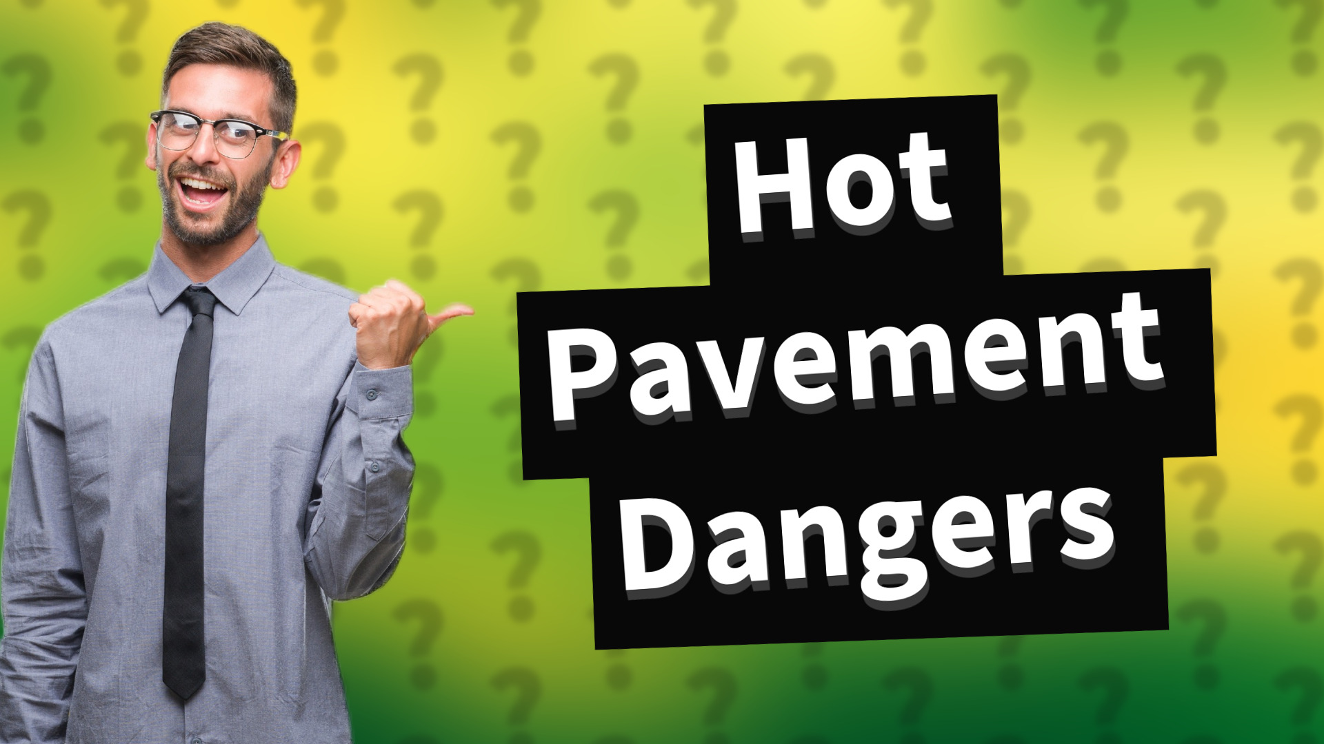Hot Pavement Dangers
