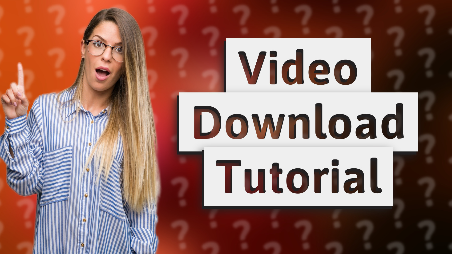 Video Download Tutorial