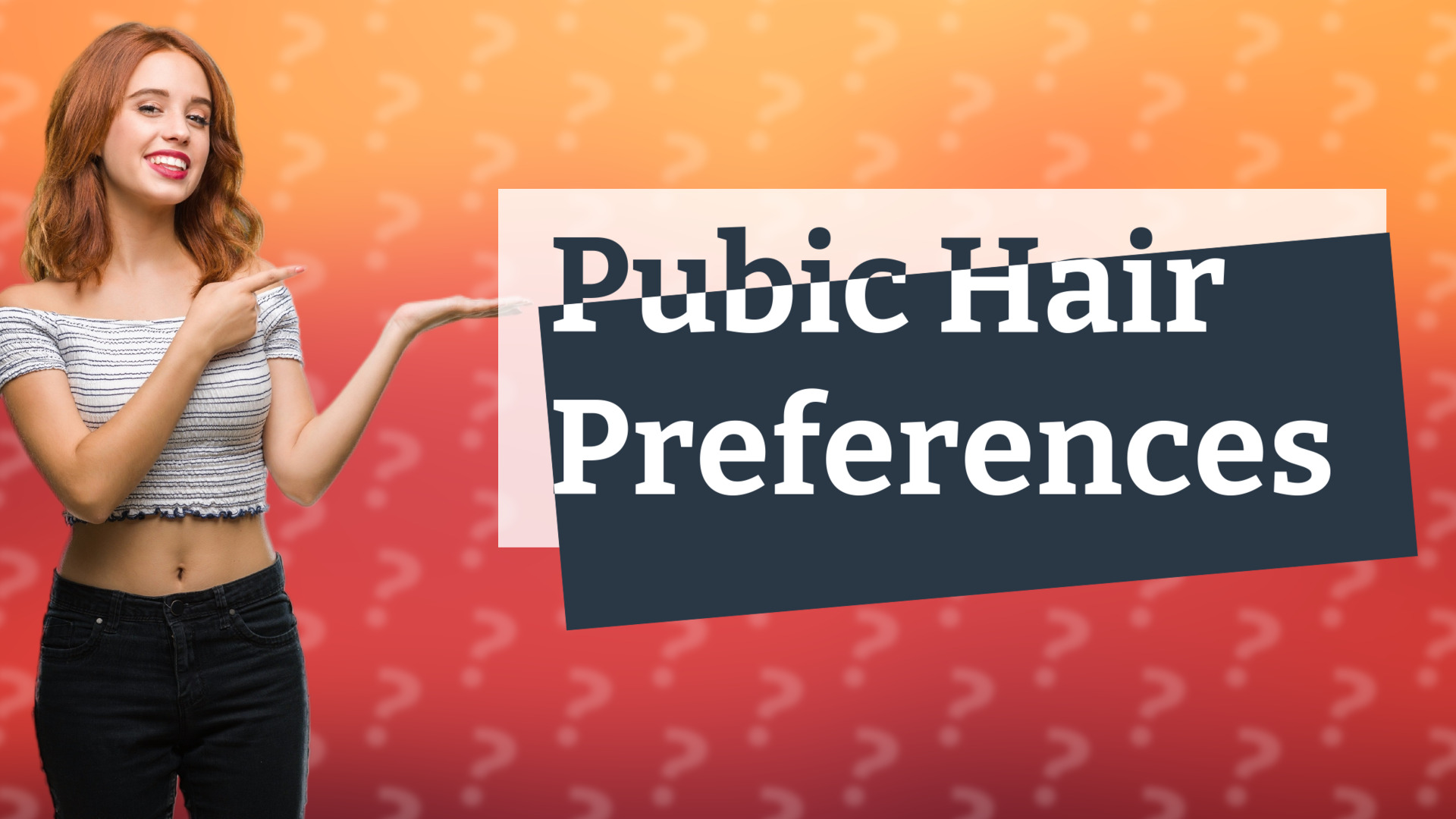 Pubic Hair Preferences