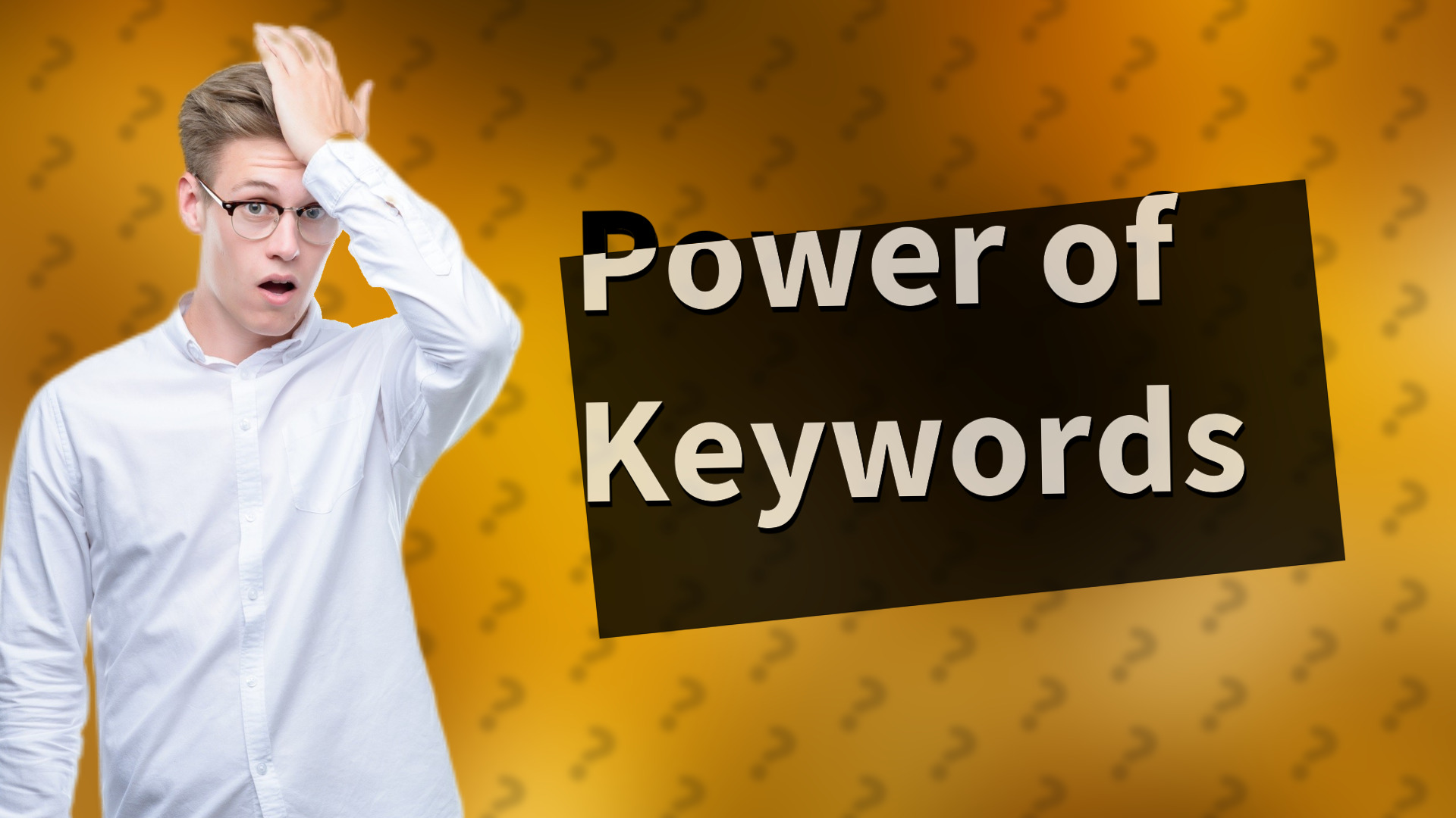 Power of Keywords