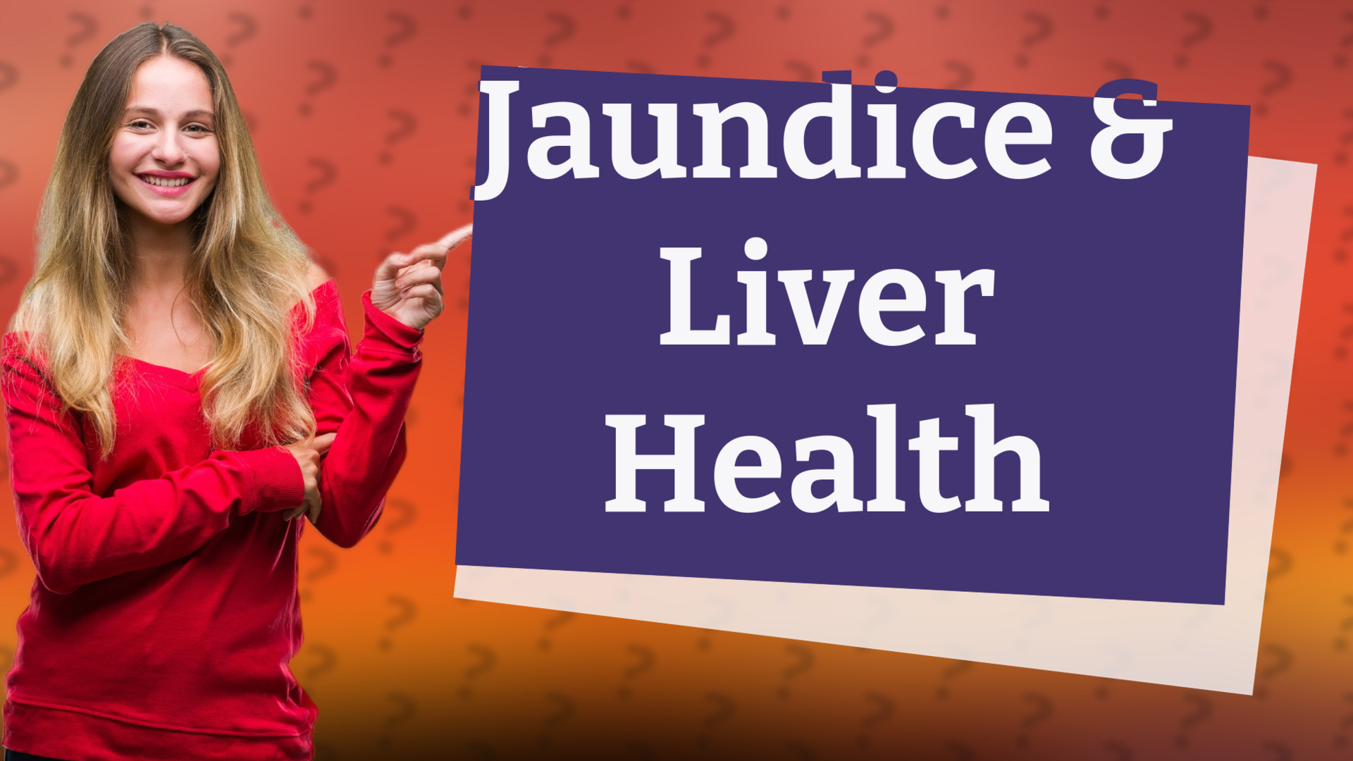 Jaundice & Liver Health