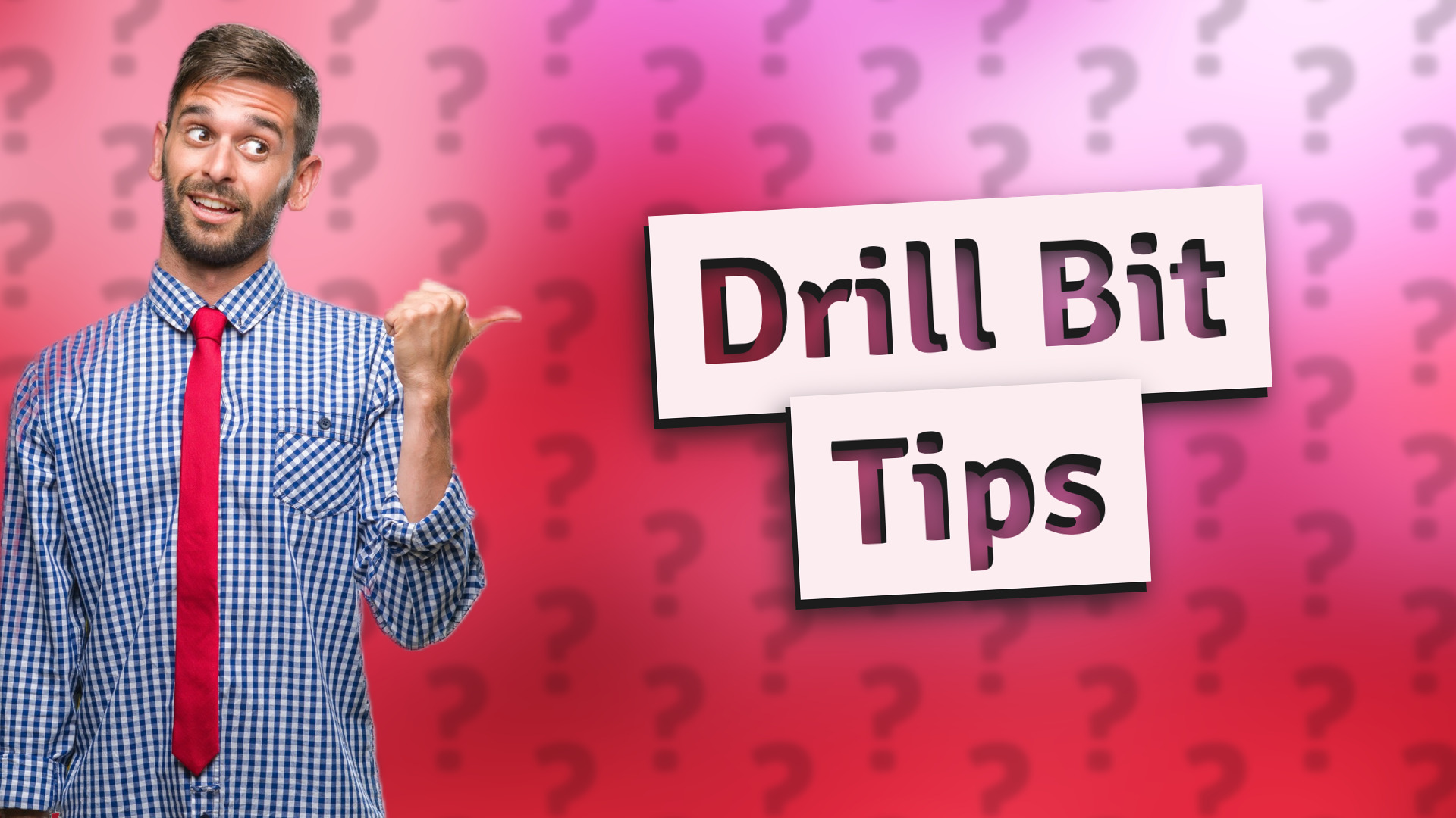 Drill Bit Tips