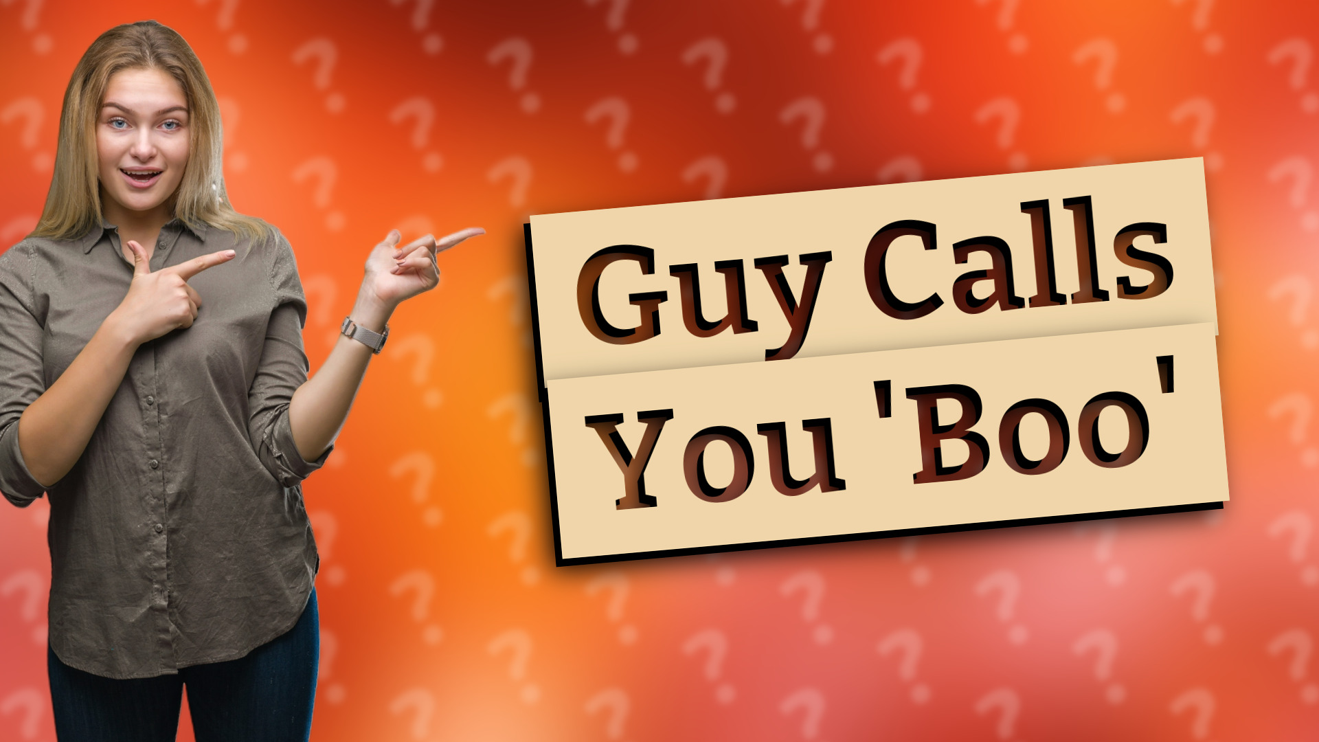 Guy Calls You 'Boo'