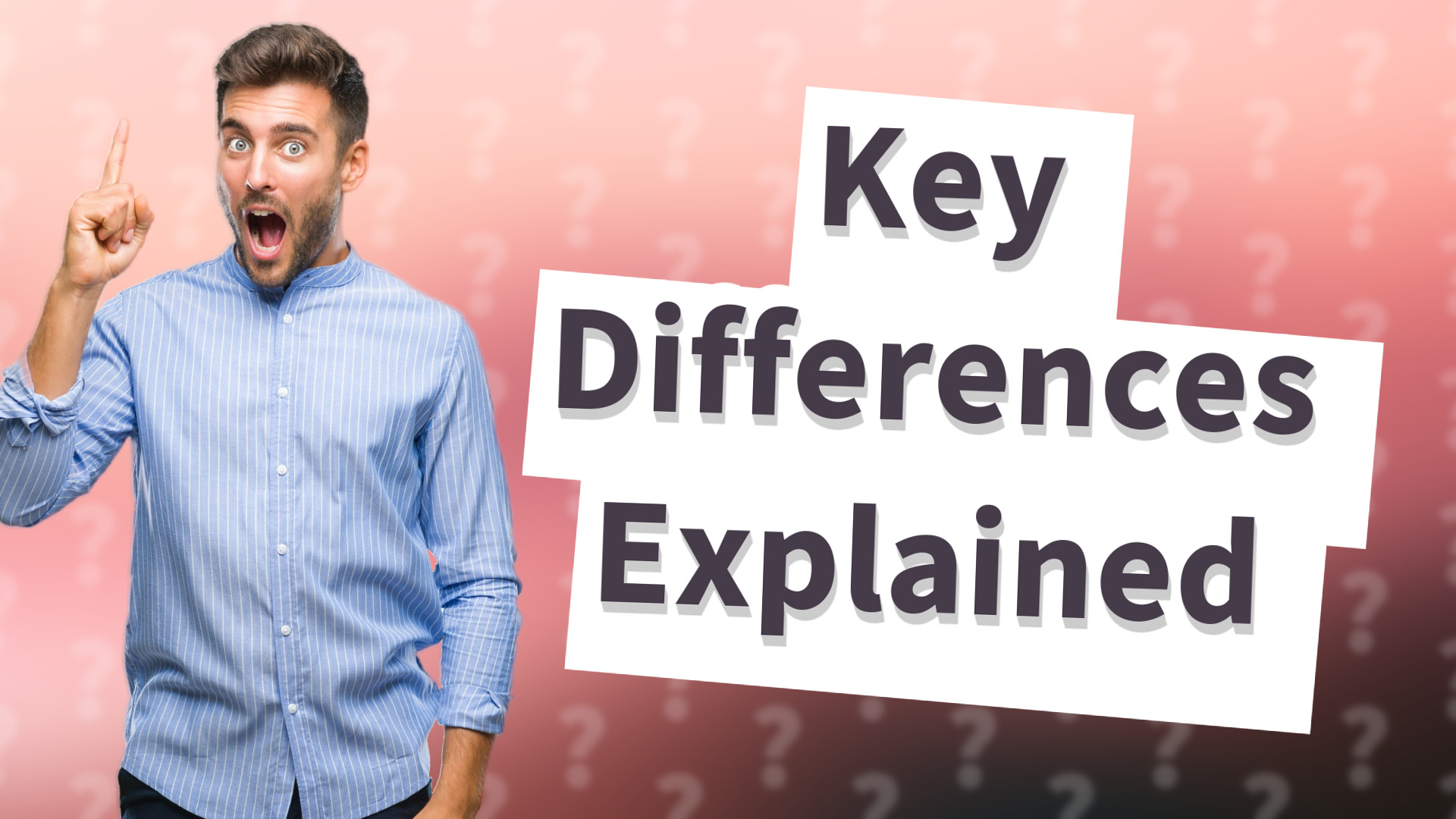 Key Differences Explained