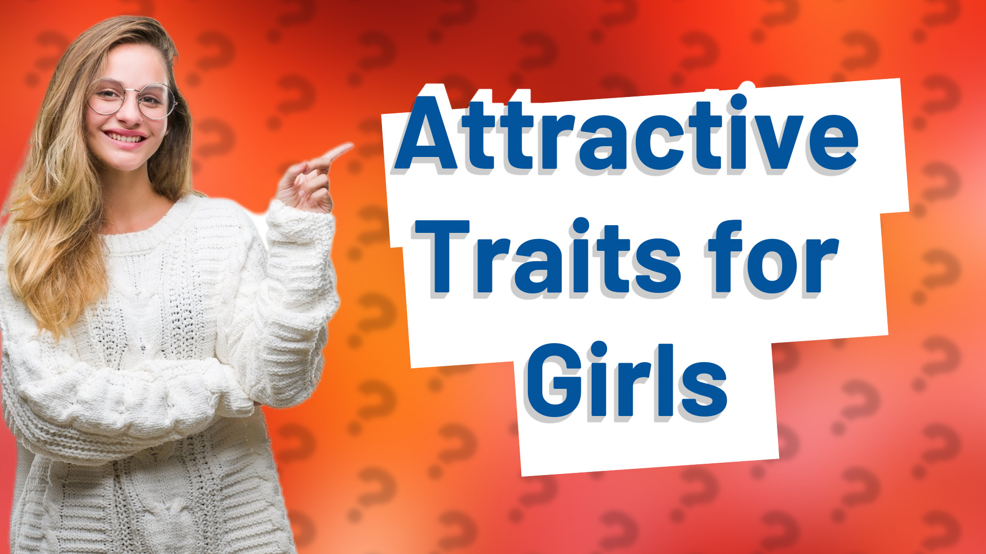 Attractive Traits for Girls