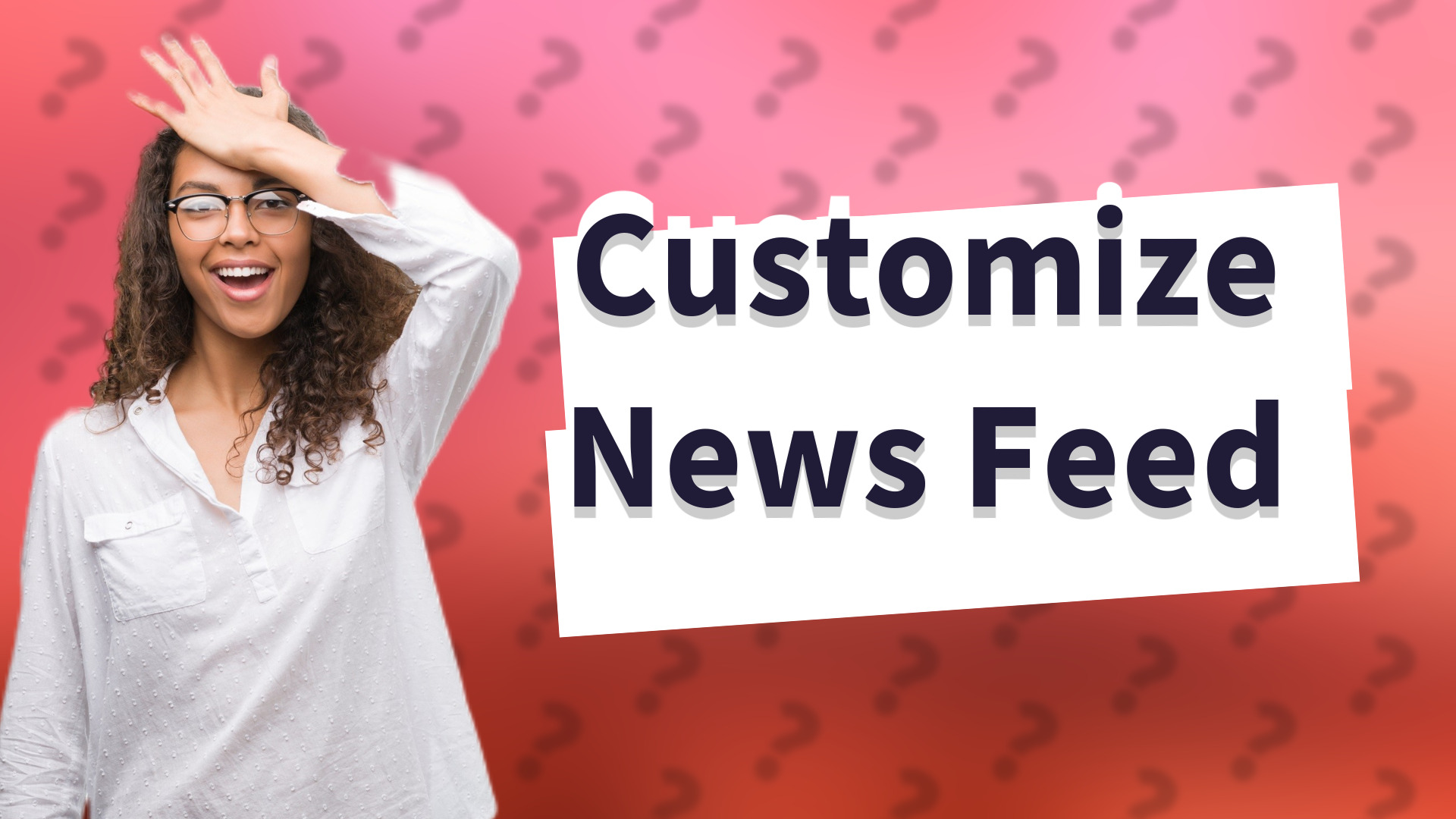 Customize News Feed