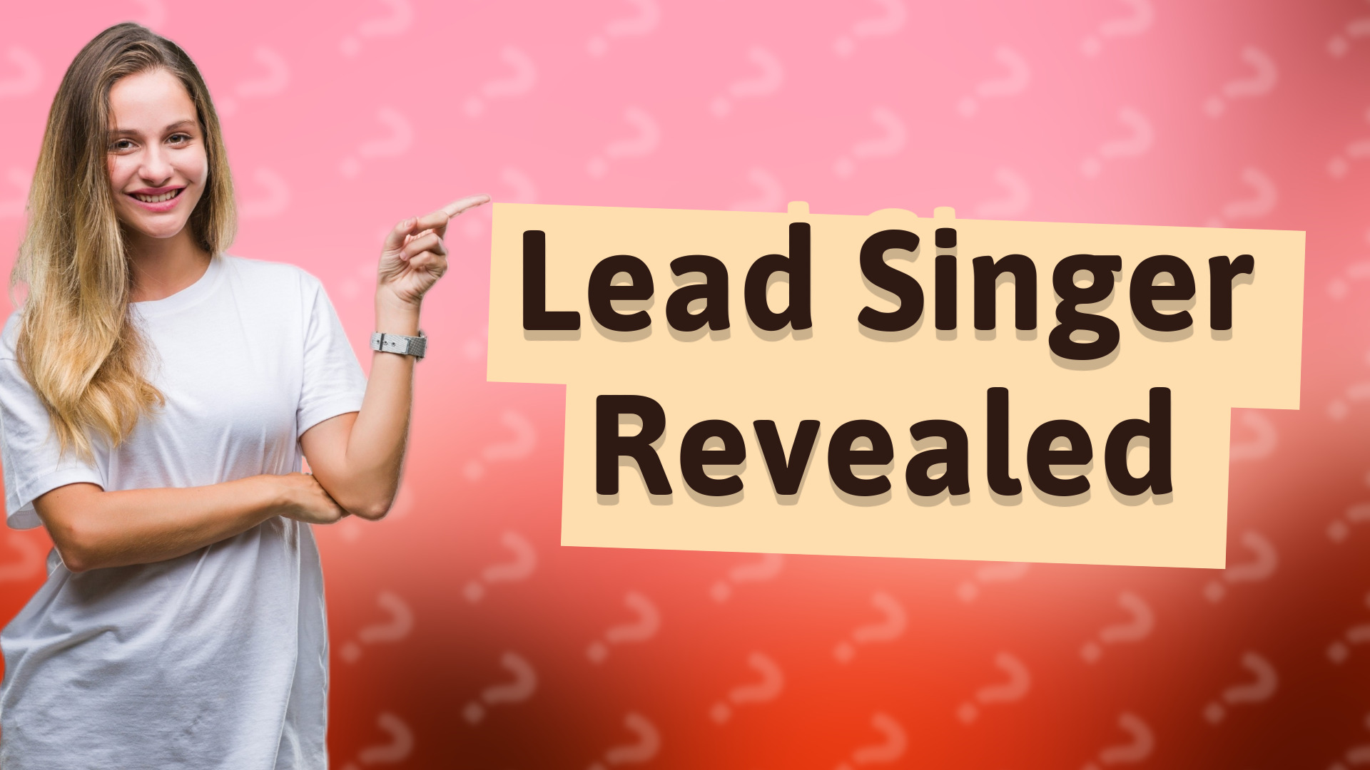 Lead Singer Revealed