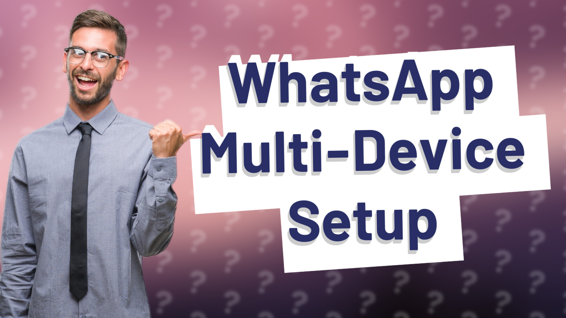 WhatsApp Multi-Device Setup