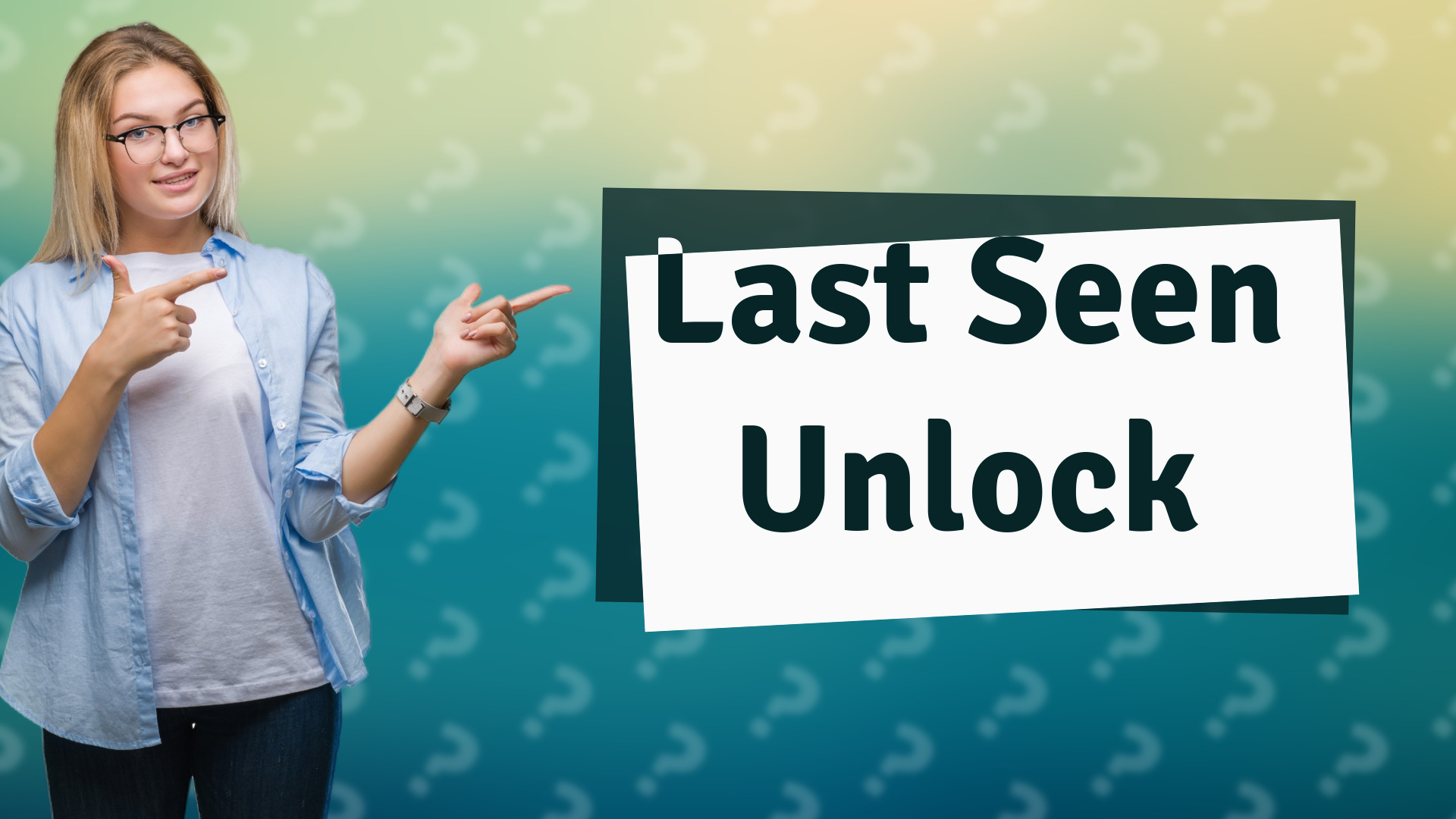 Last Seen Unlock
