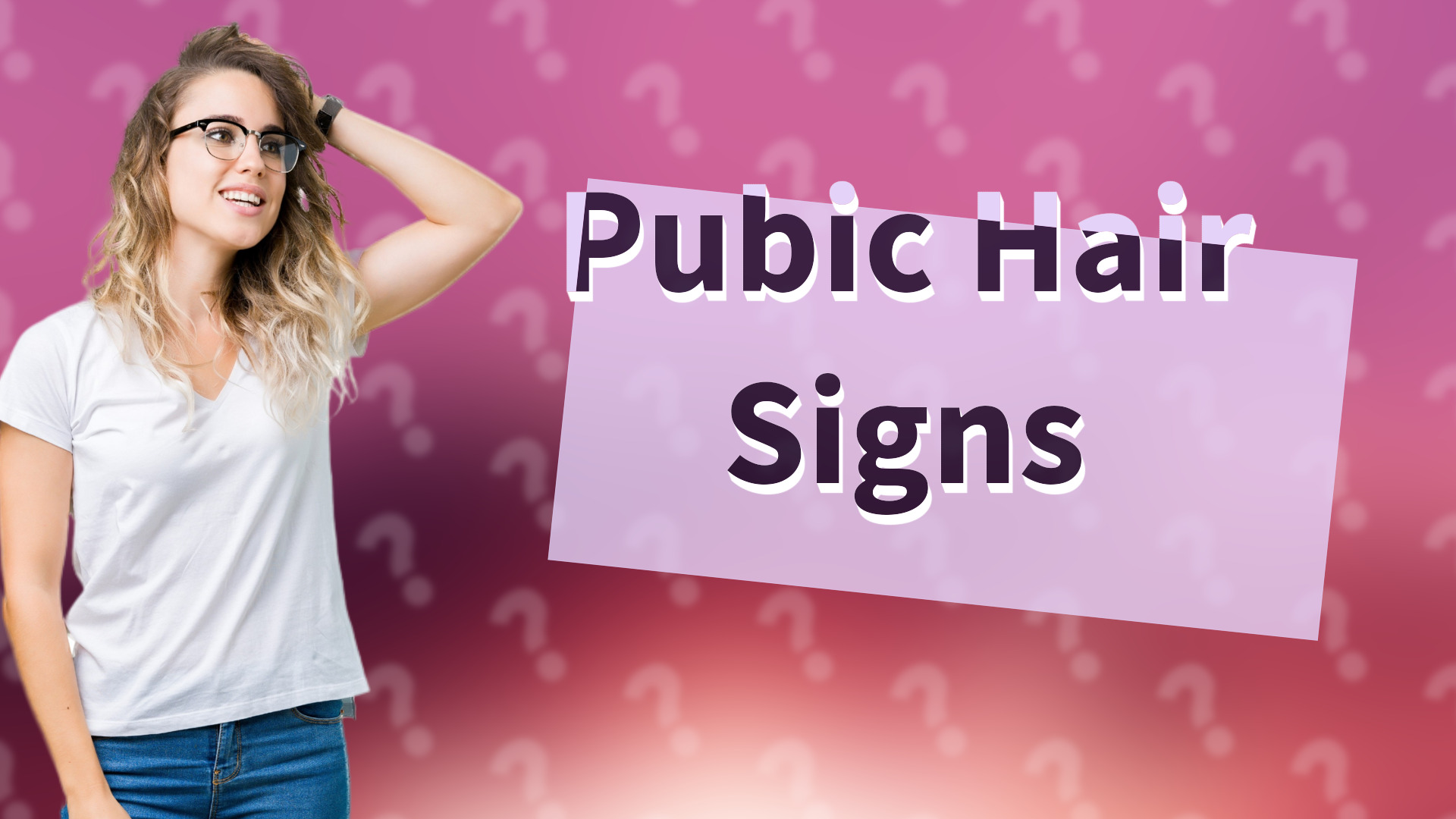 Pubic Hair Signs