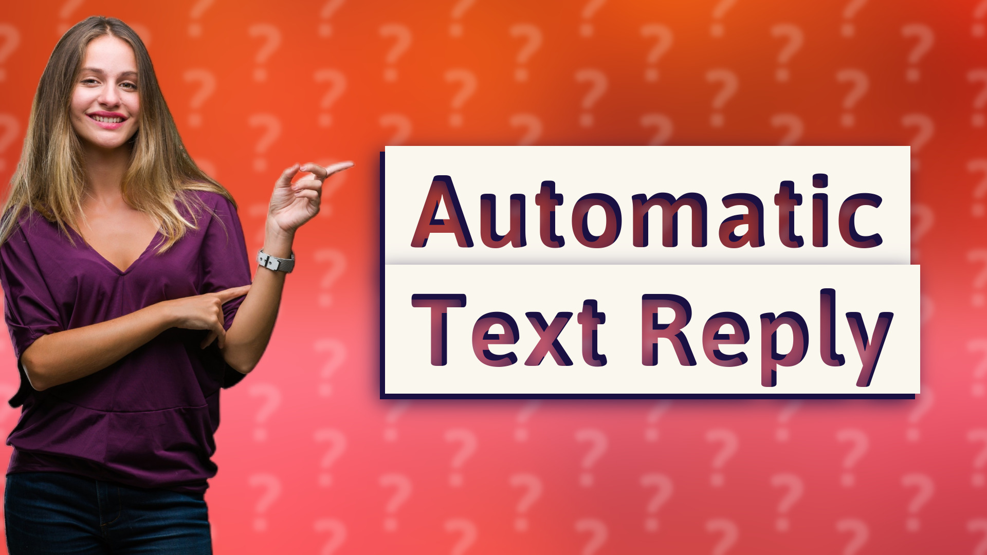 Automatic Text Reply