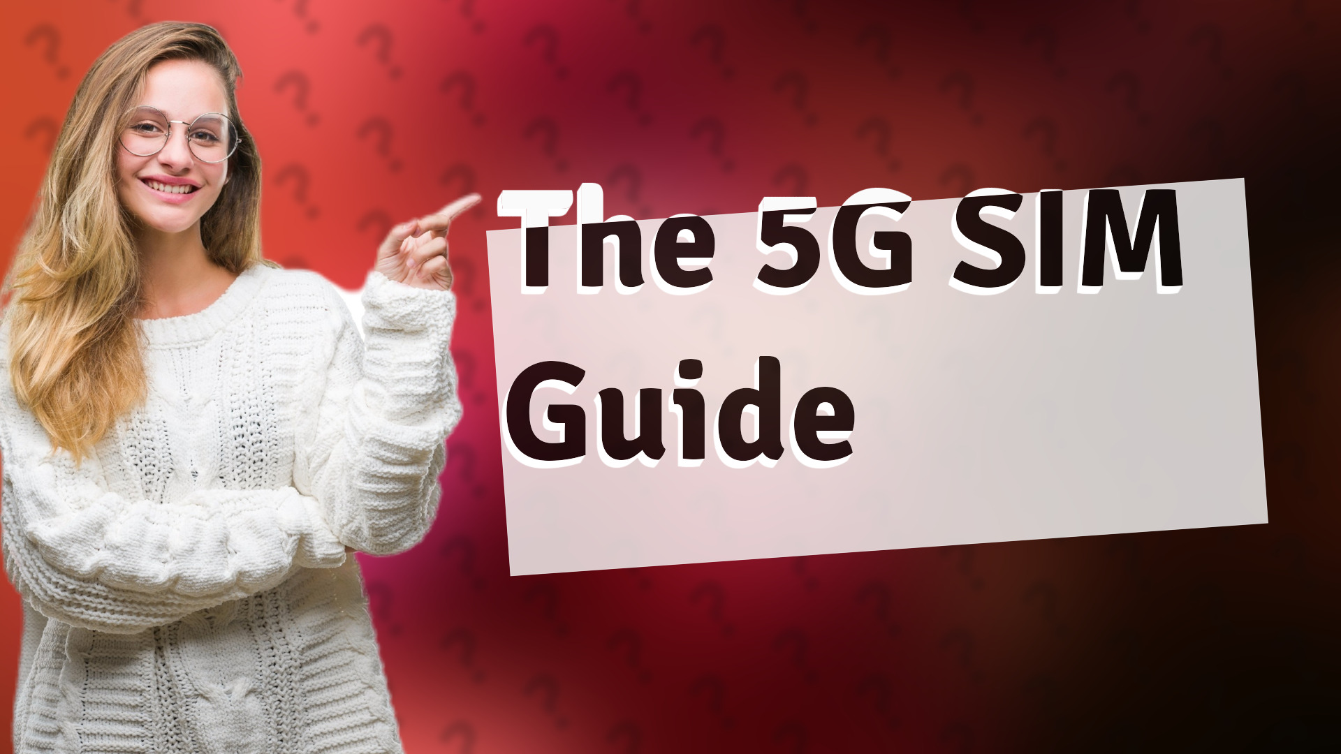 The 5G SIM Guide