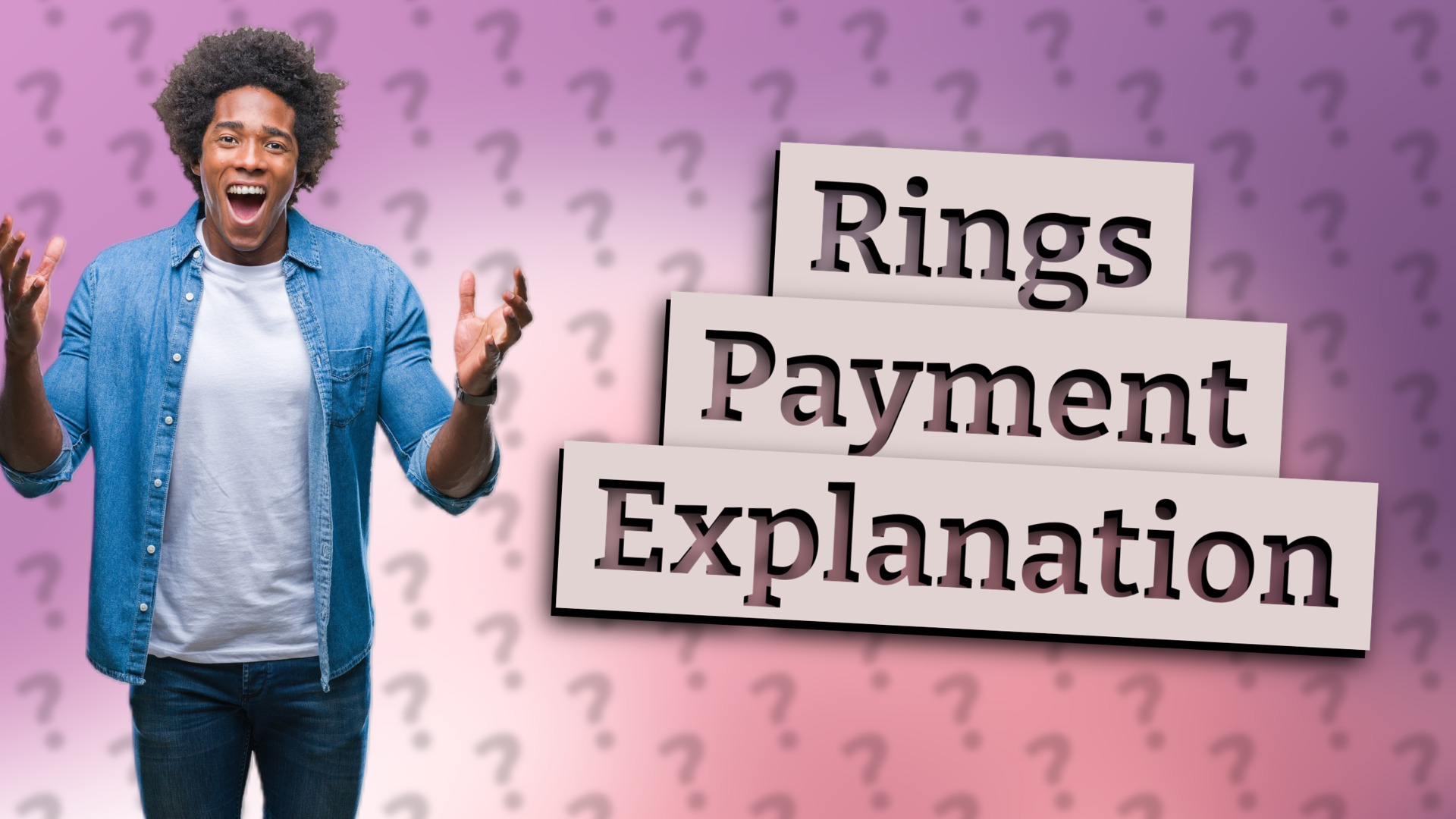 Rings Payment Explanation