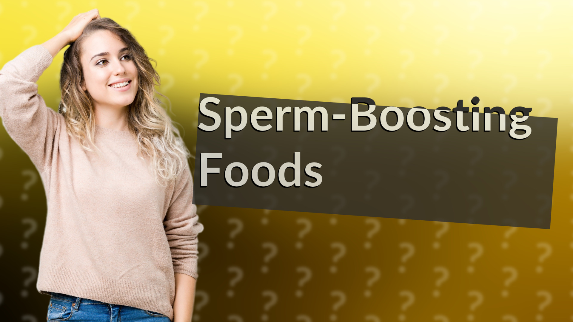 Sperm-Boosting Foods