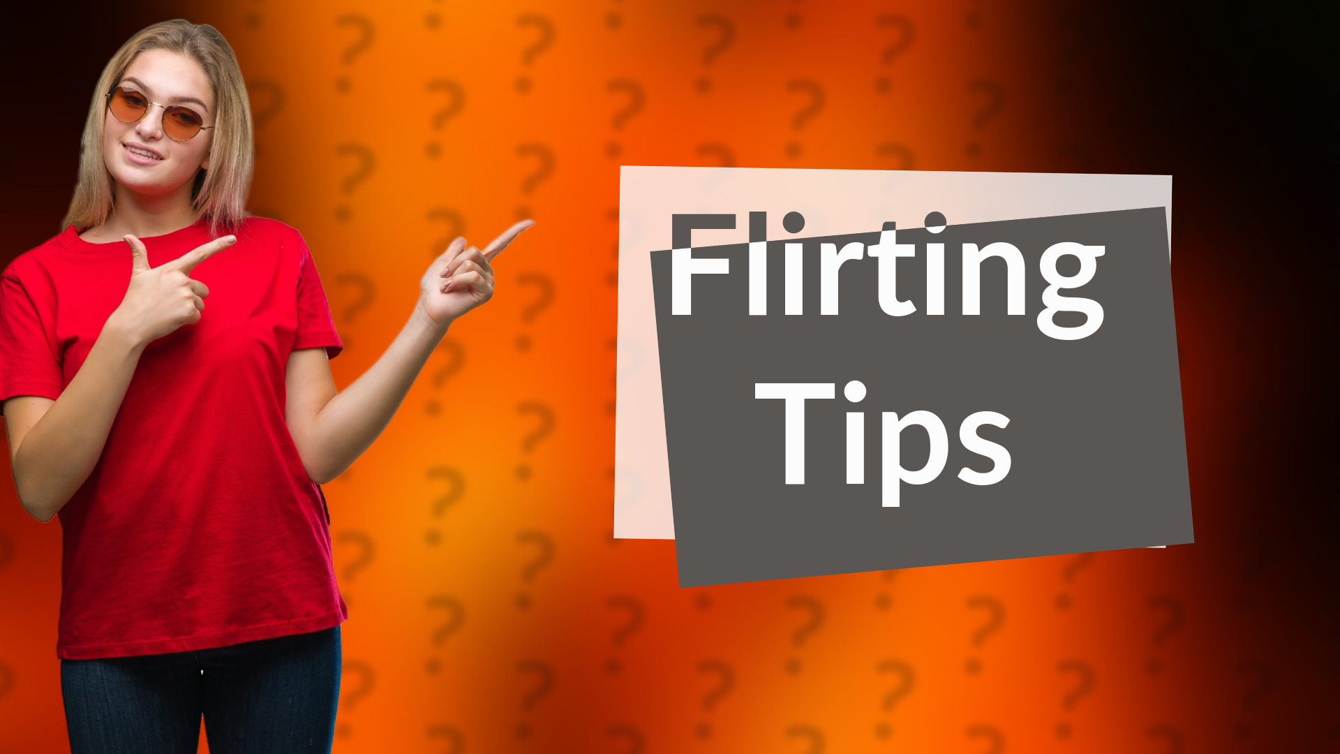 Flirting Tips