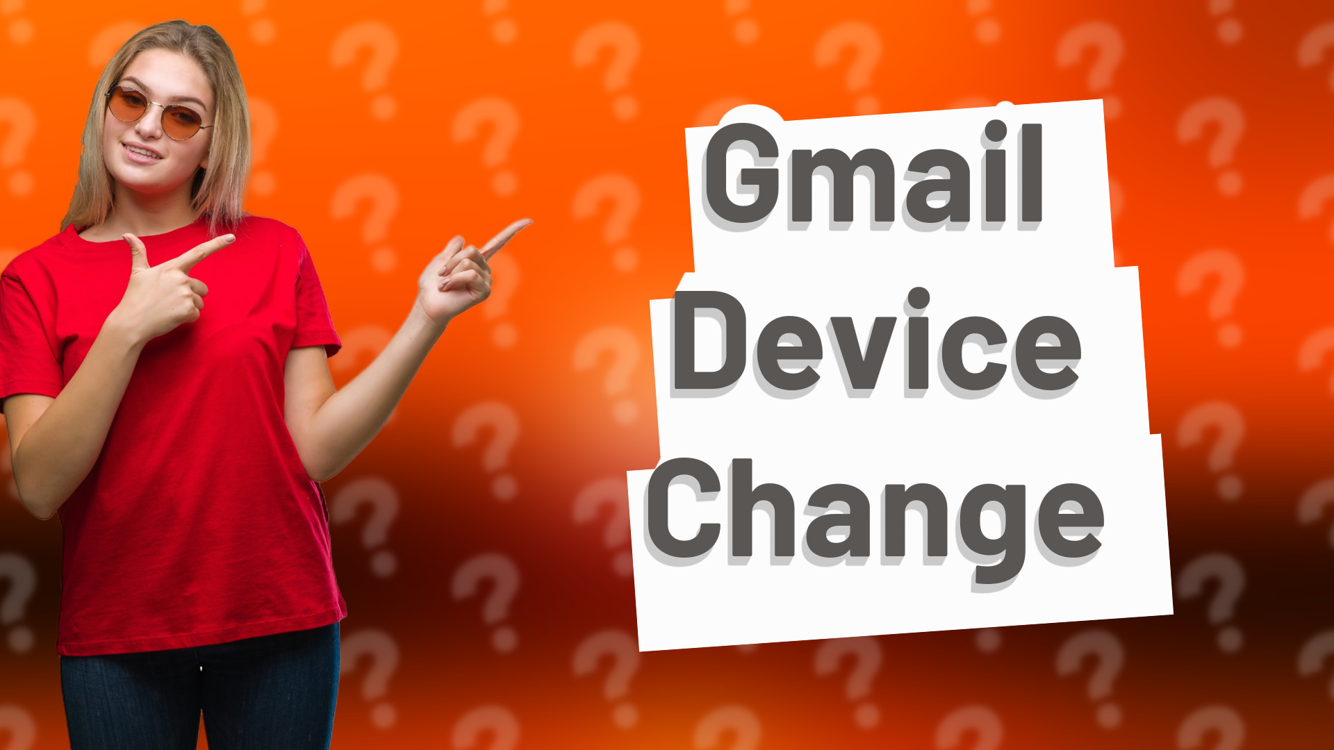 Gmail Device Change