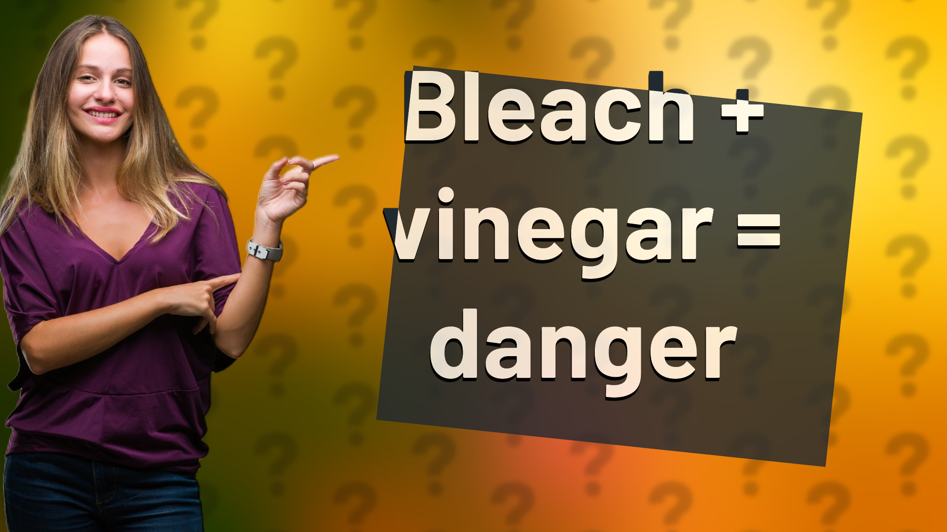 Bleach + vinegar = danger