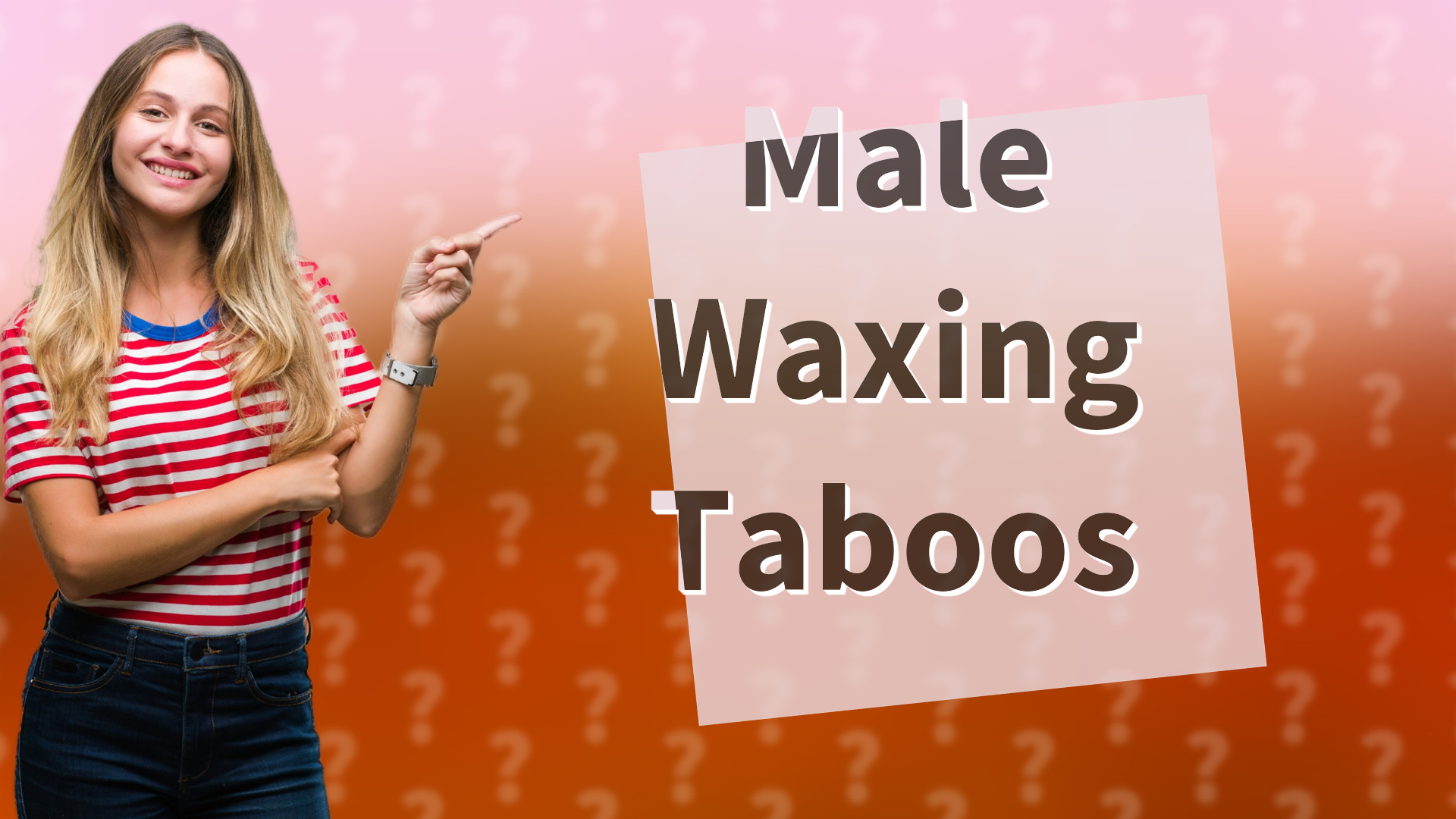 Male Waxing Taboos
