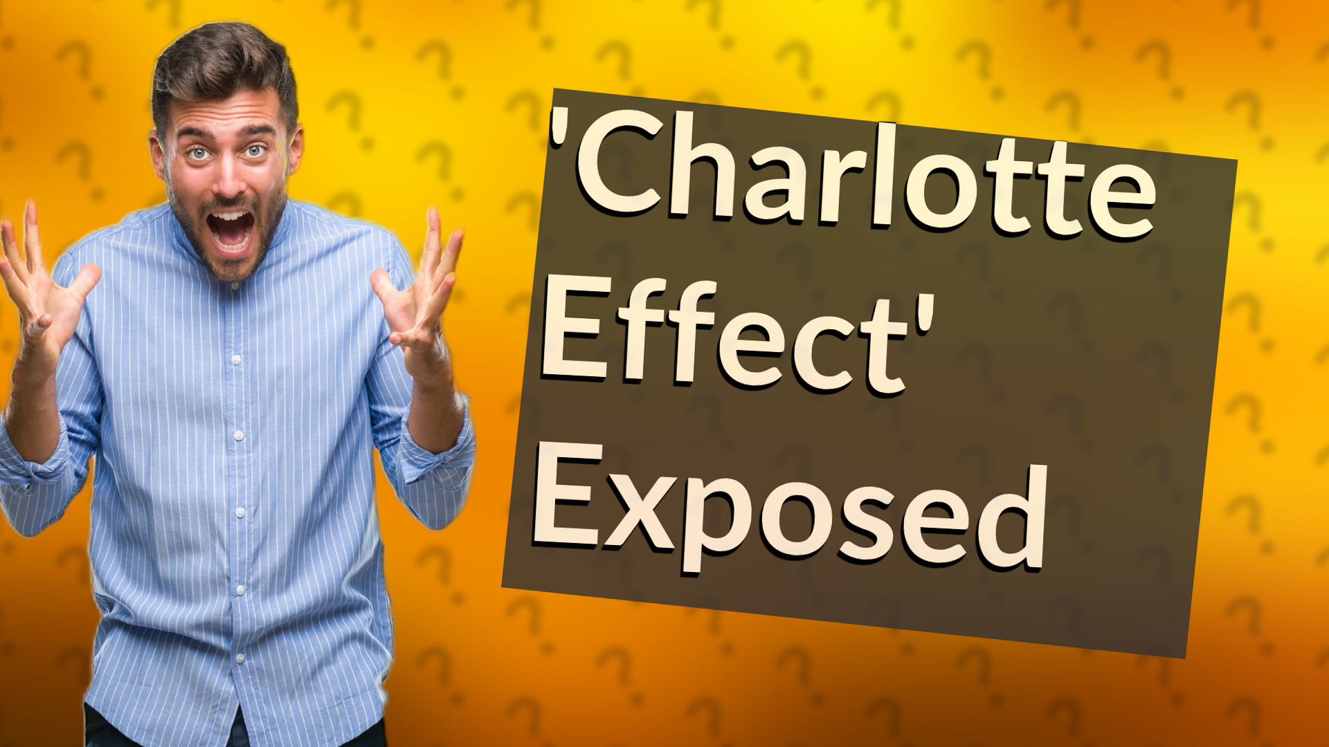 'Charlotte Effect' Exposed