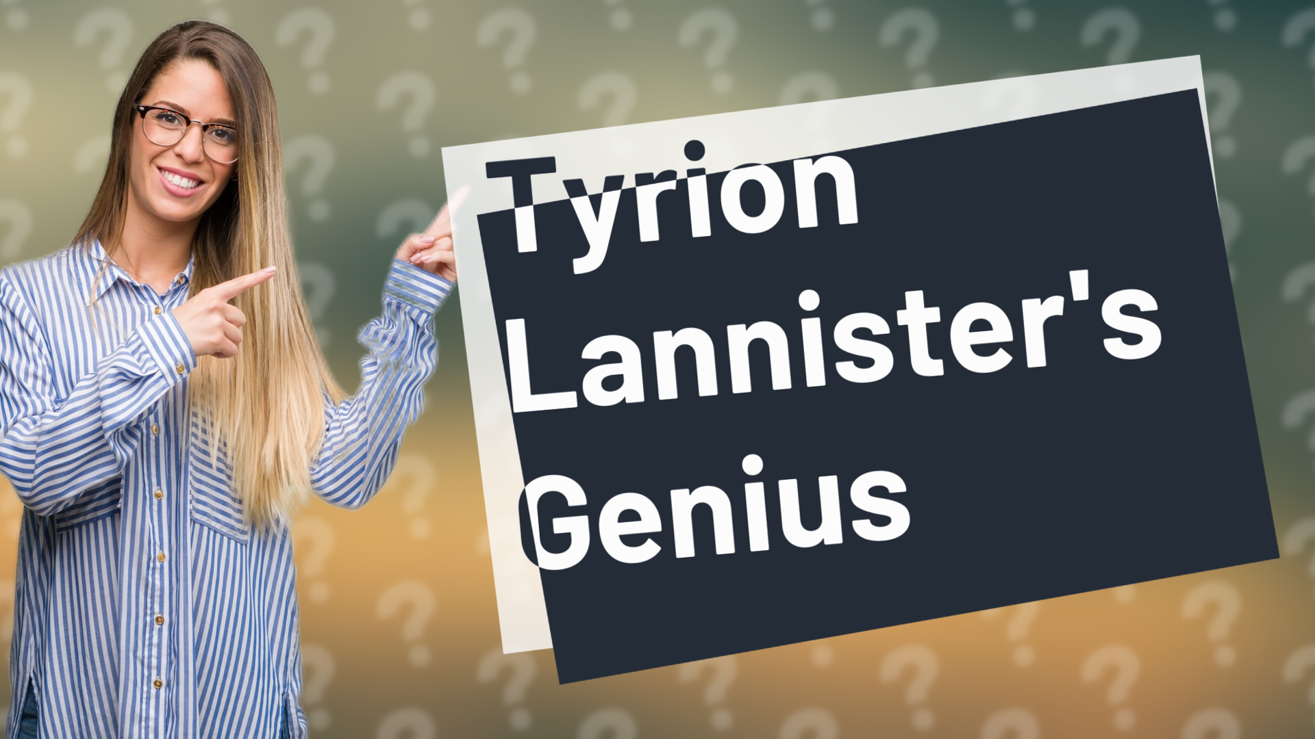Tyrion Lannister's Genius