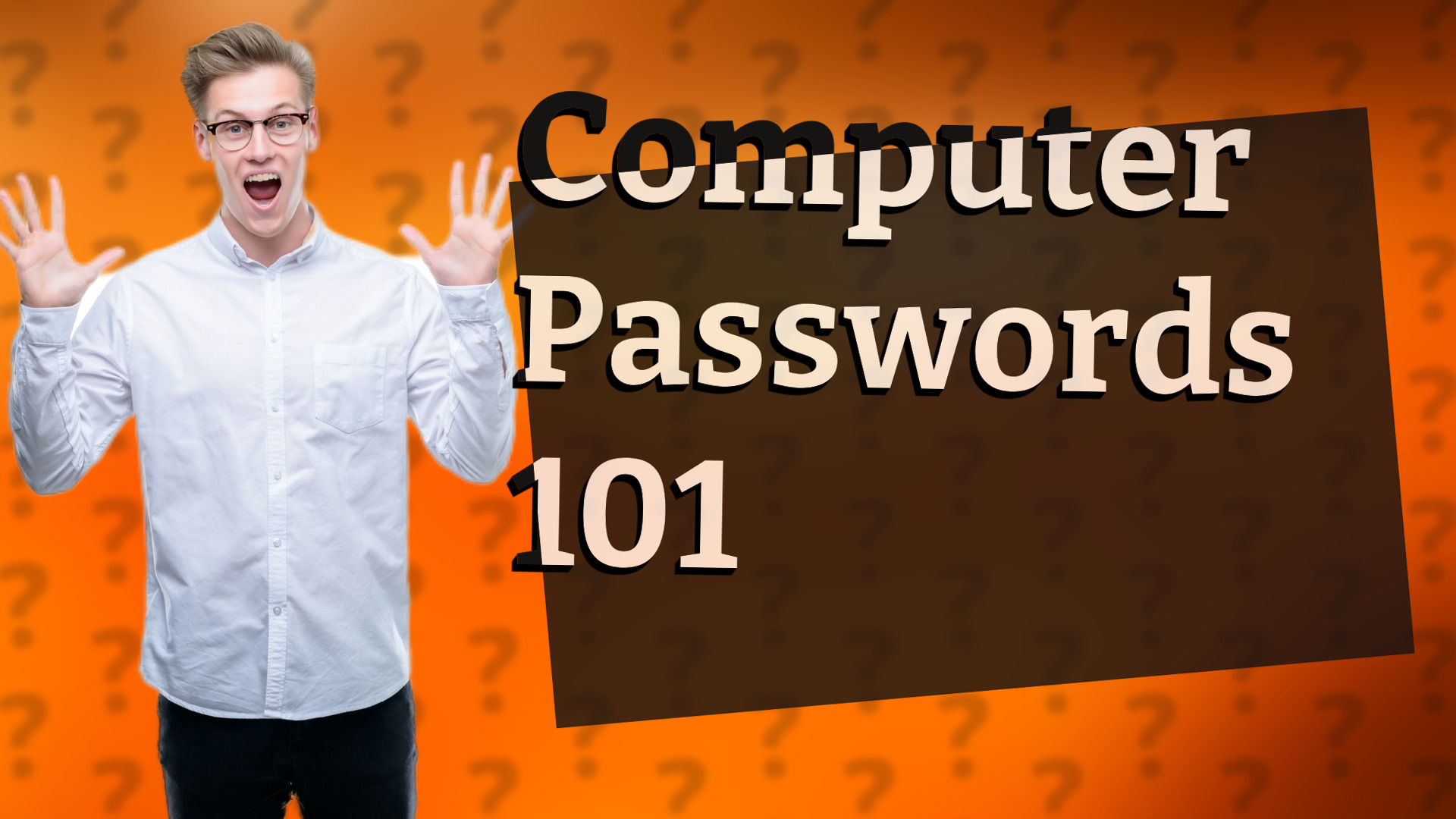 Computer Passwords 101