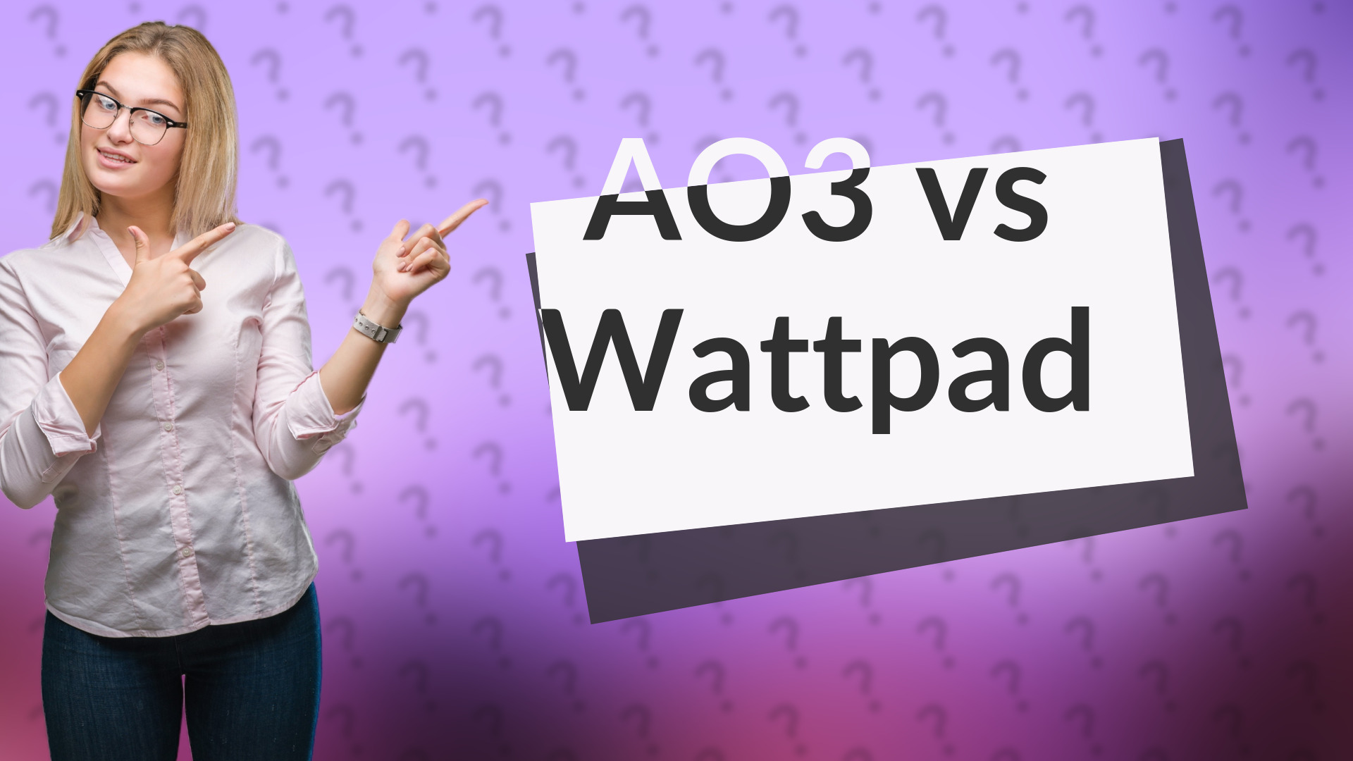 AO3 vs Wattpad