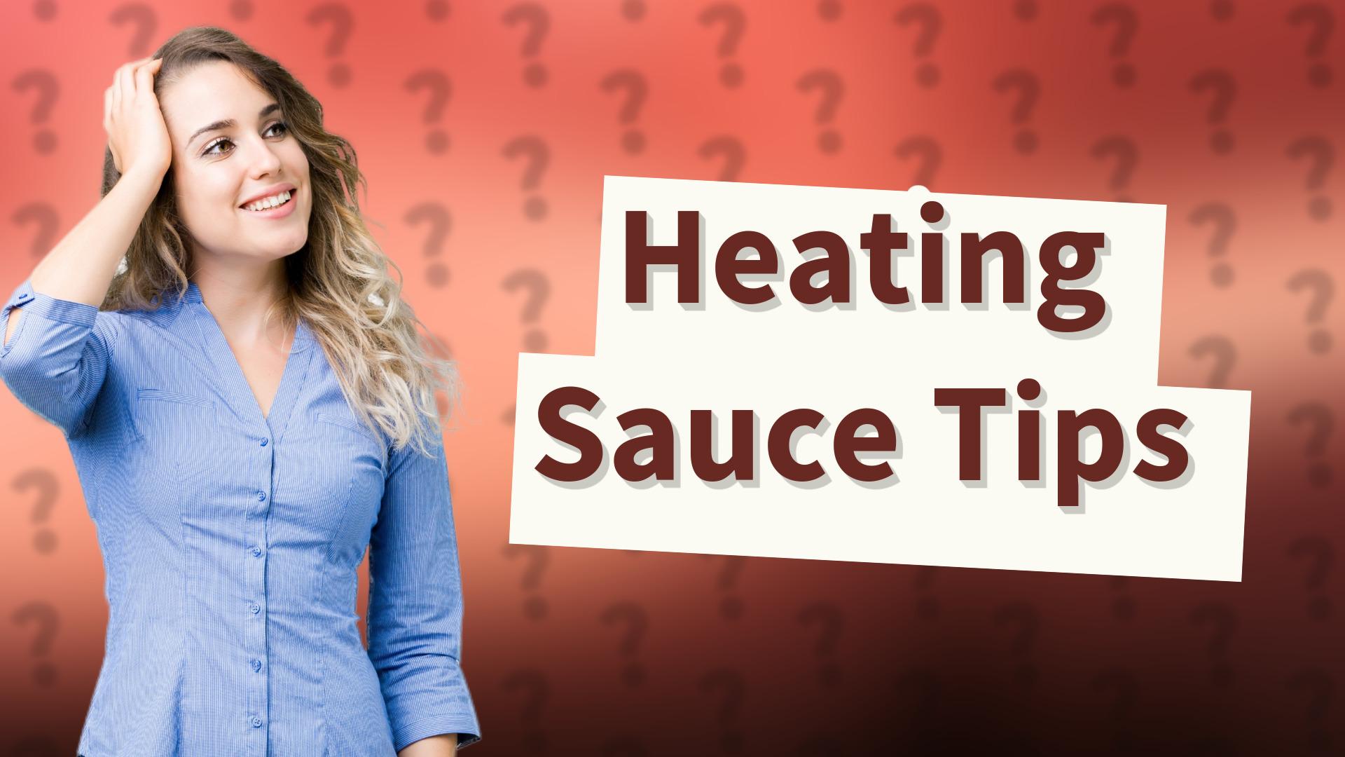 Heating Sauce Tips