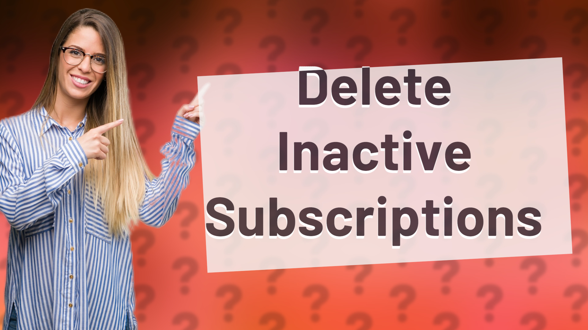 Delete Inactive Subscriptions