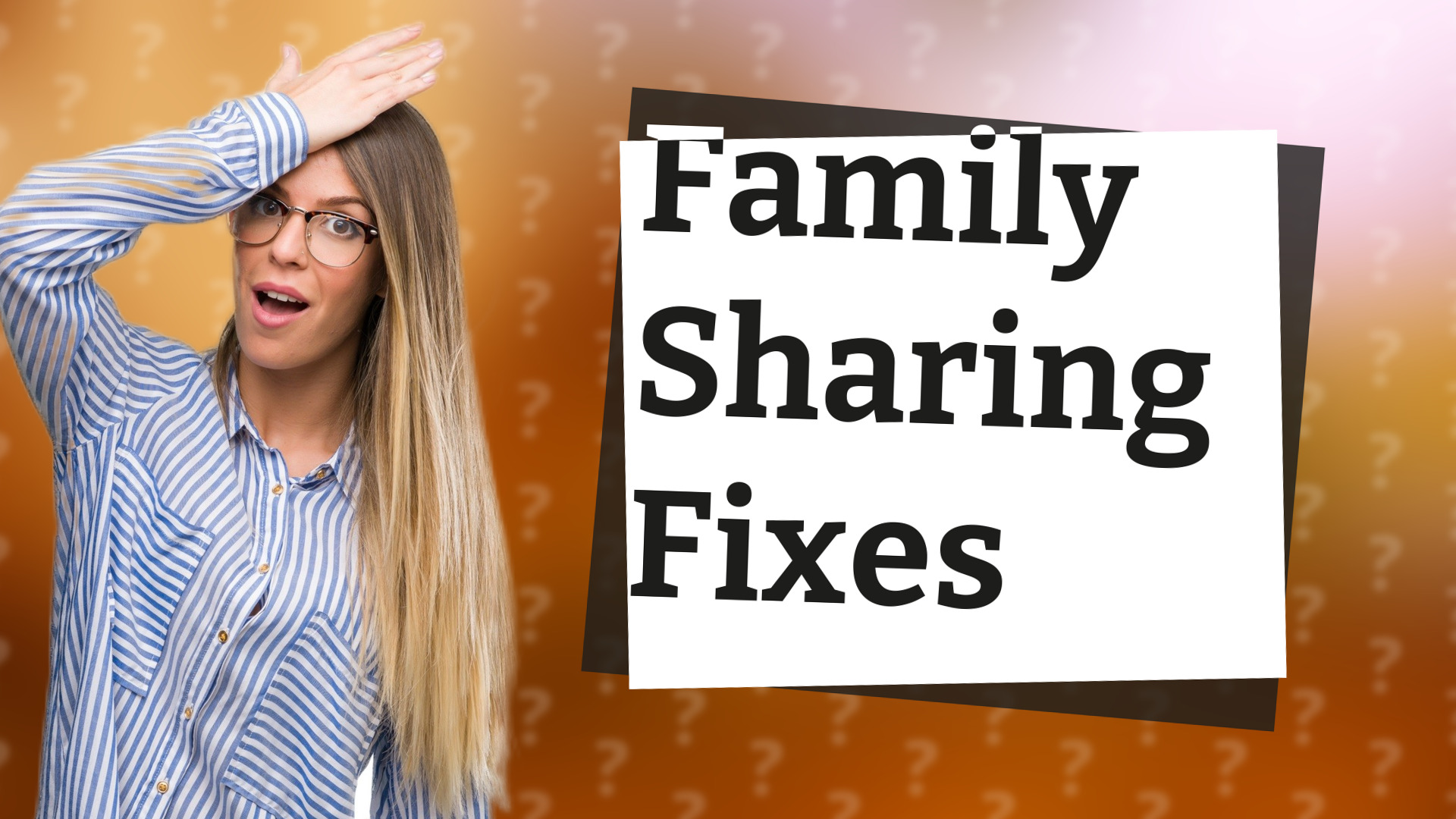 Family Sharing Fixes