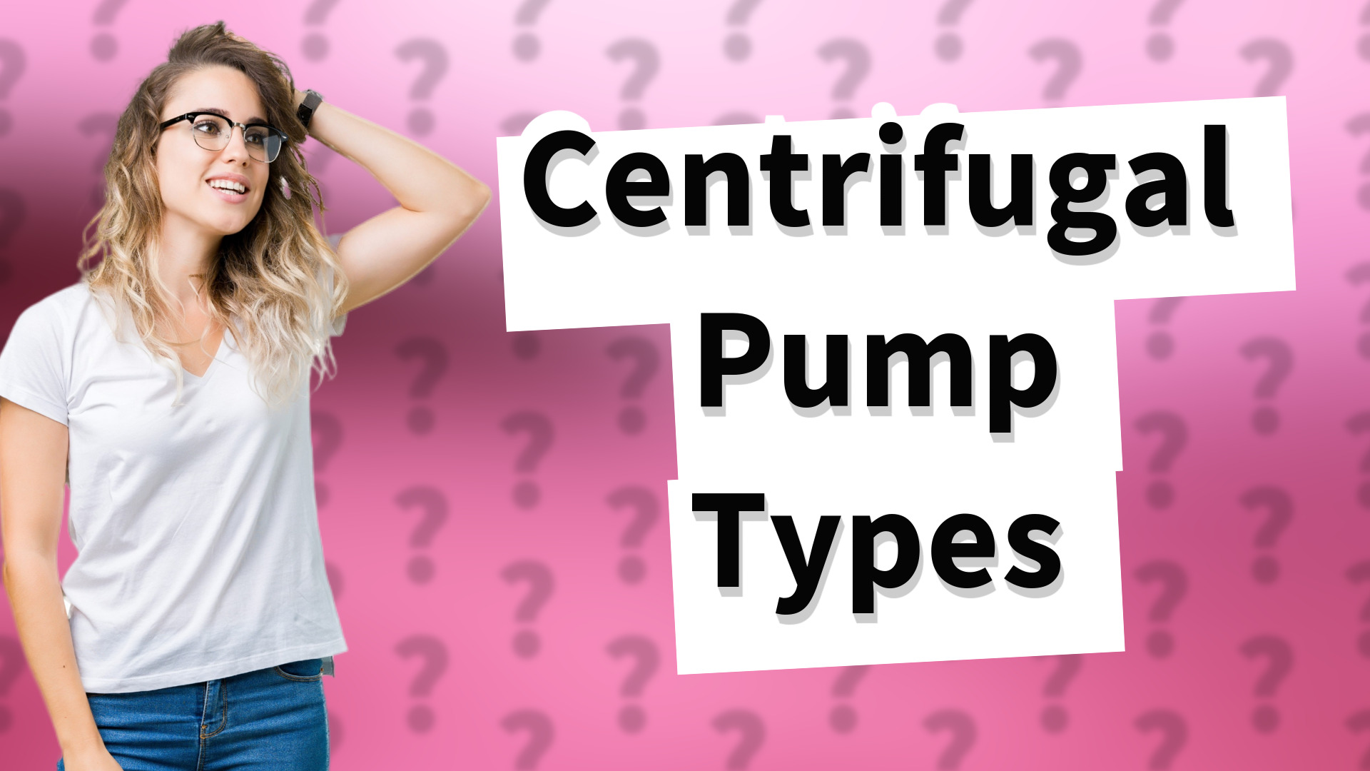 Centrifugal Pump Types