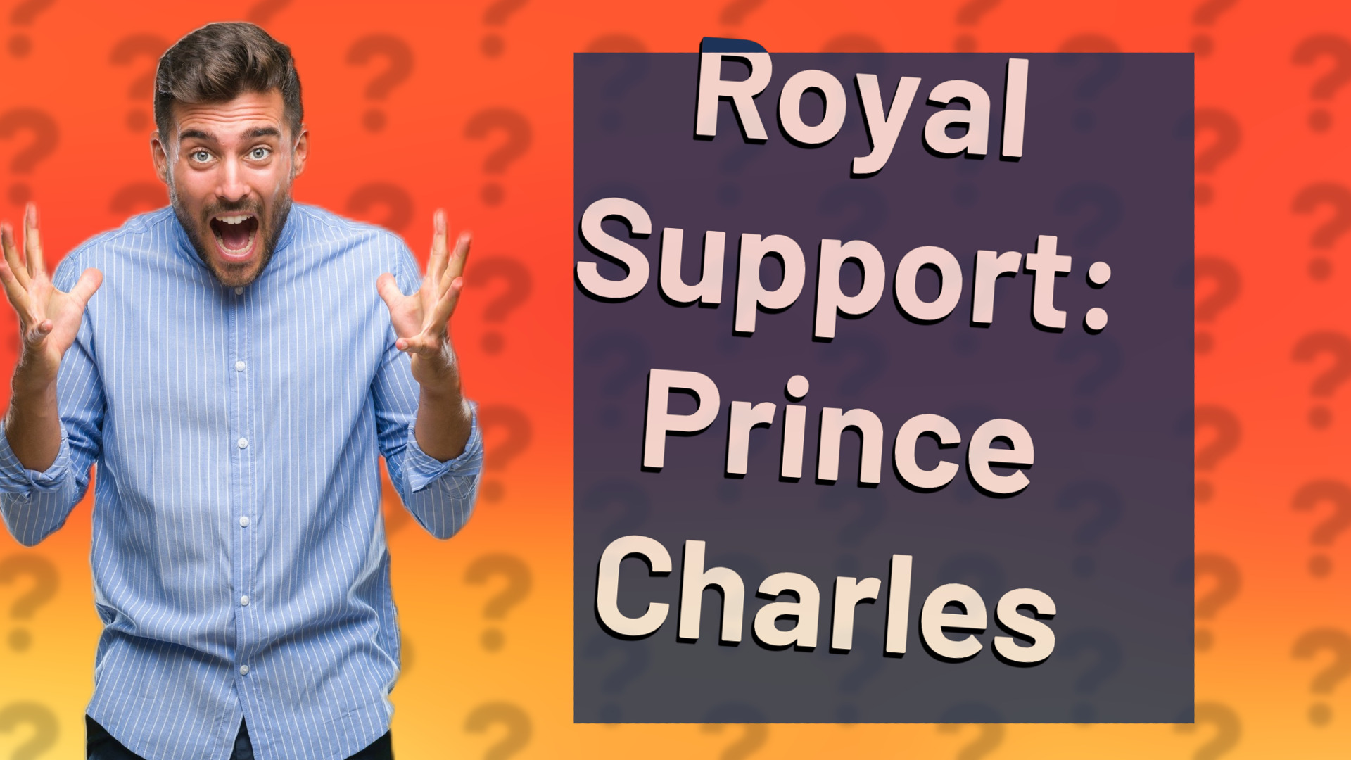 Royal Support: Prince Charles