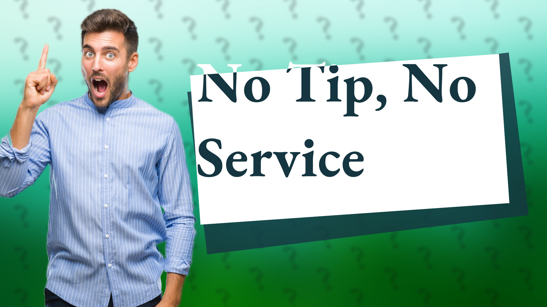 No Tip, No Service