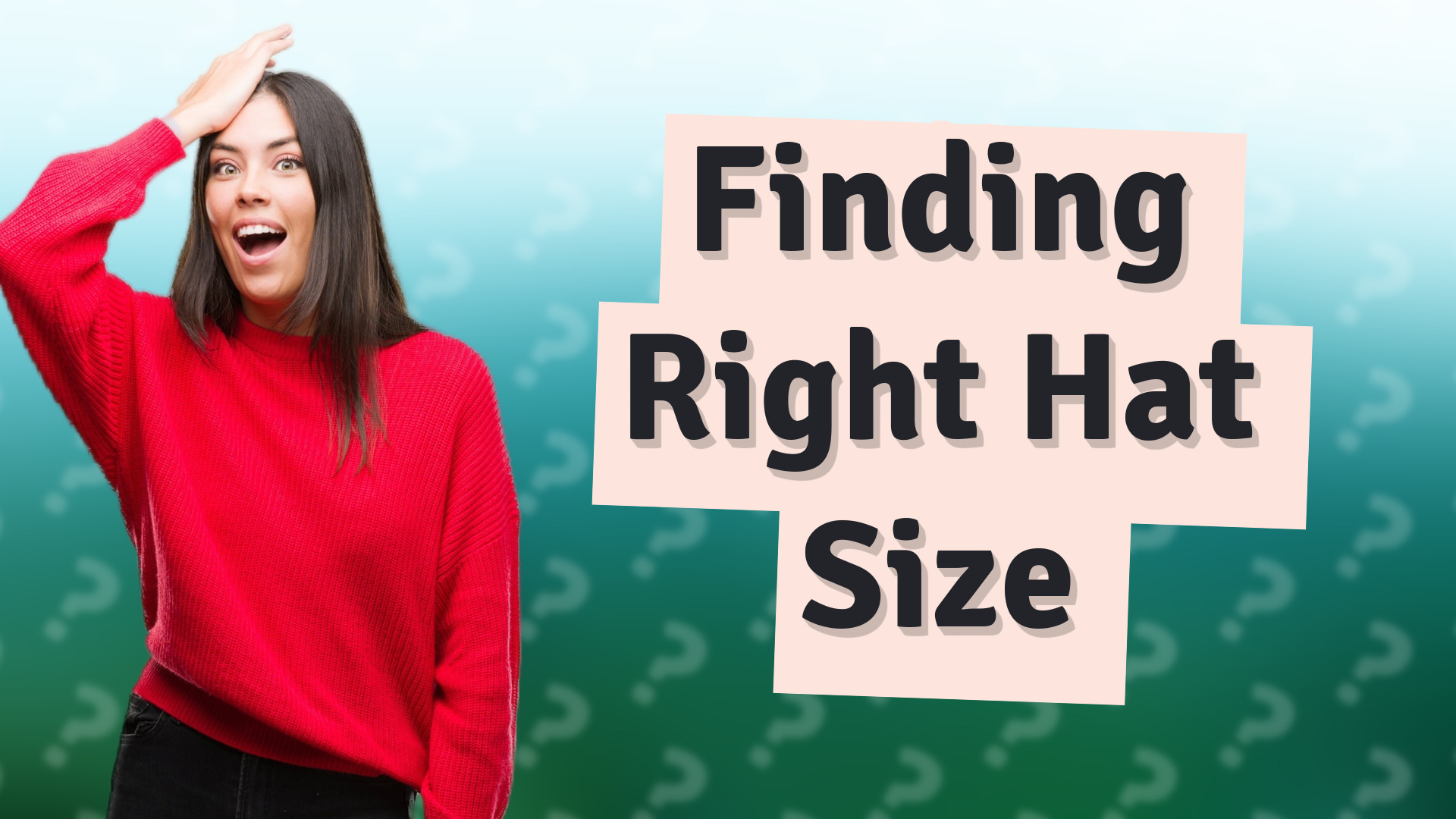 Finding Right Hat Size