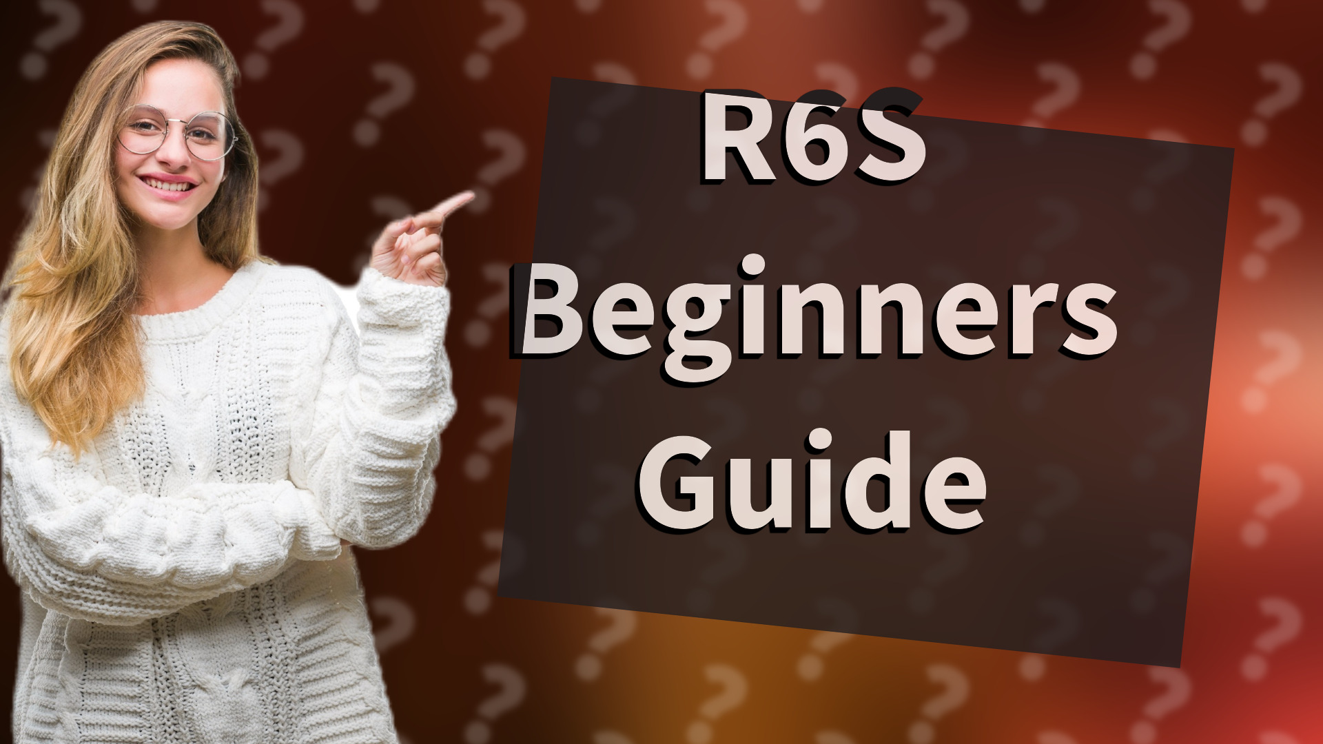 R6S Beginners Guide
