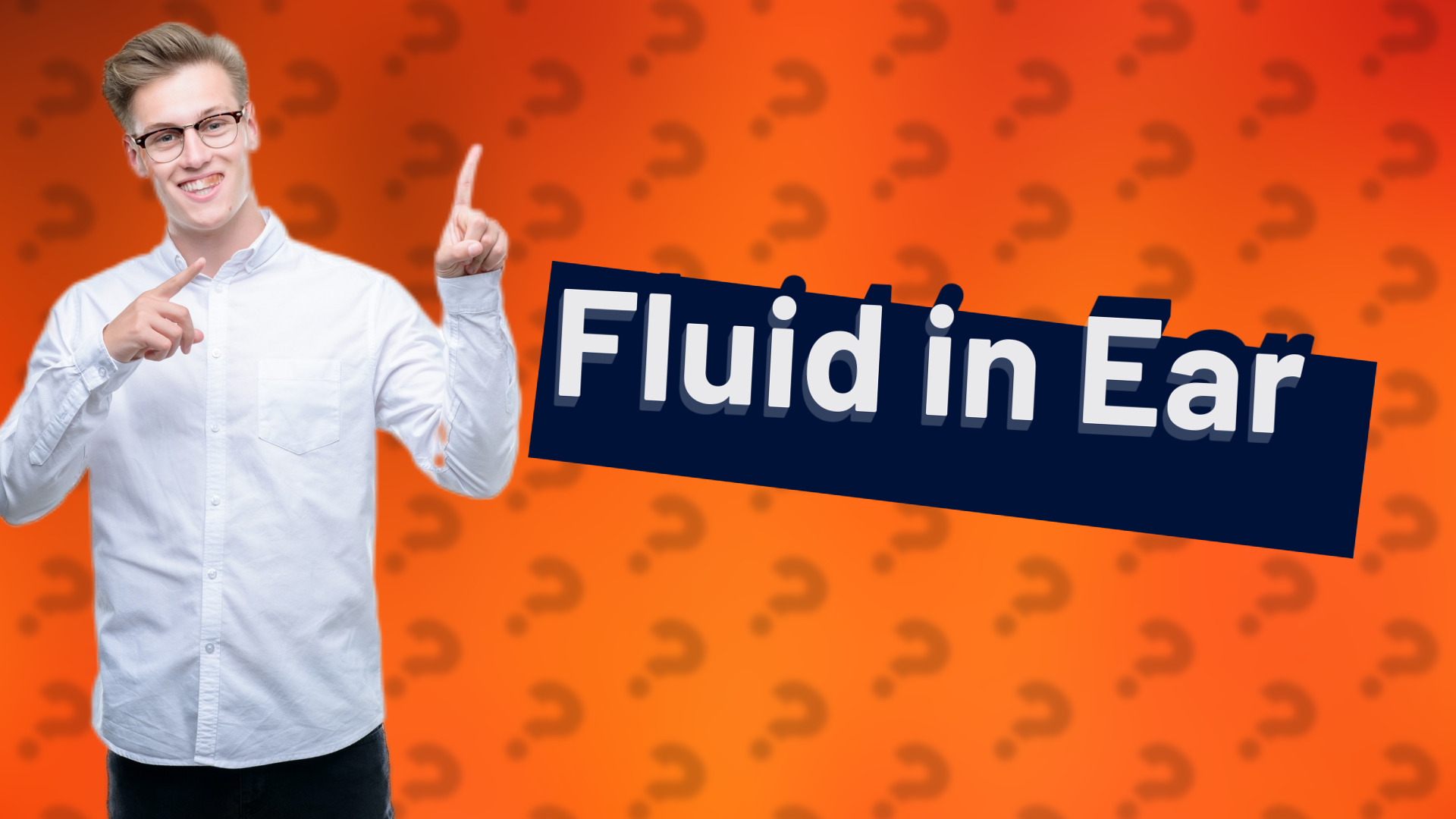 Fluid in Ear