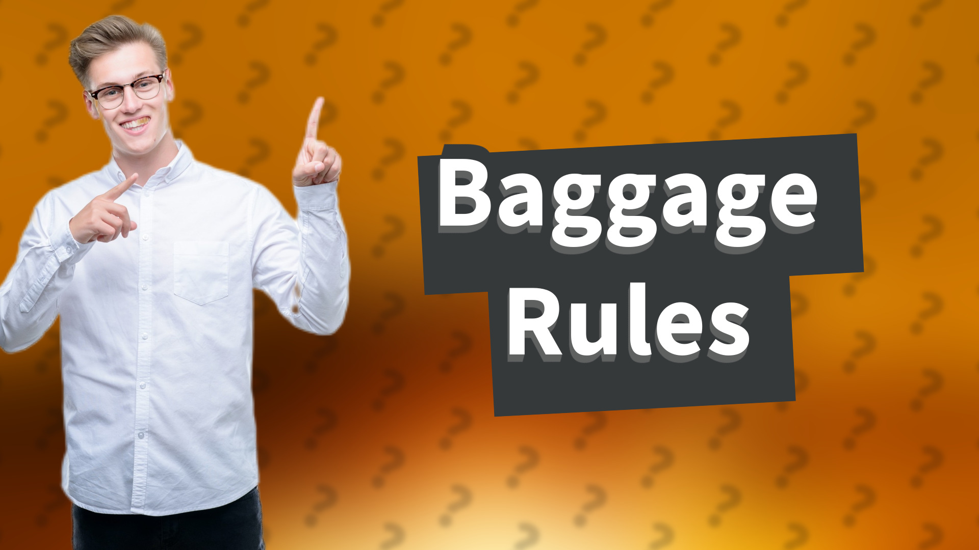 Baggage Rules