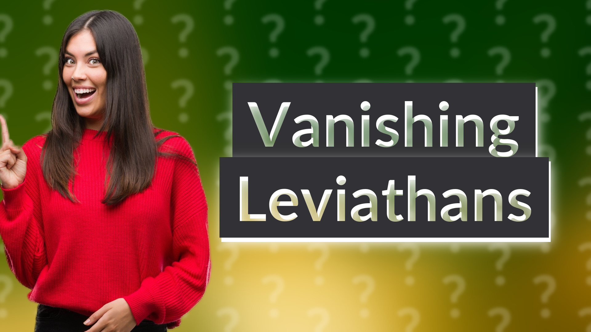 Vanishing Leviathans