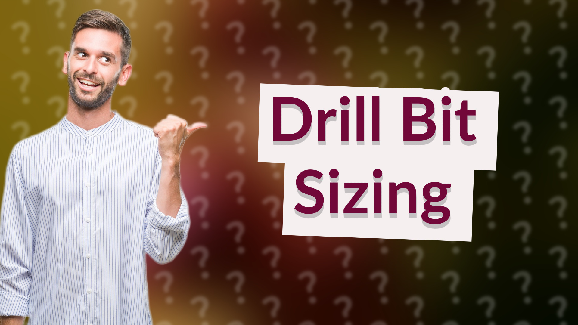 Drill Bit Sizing