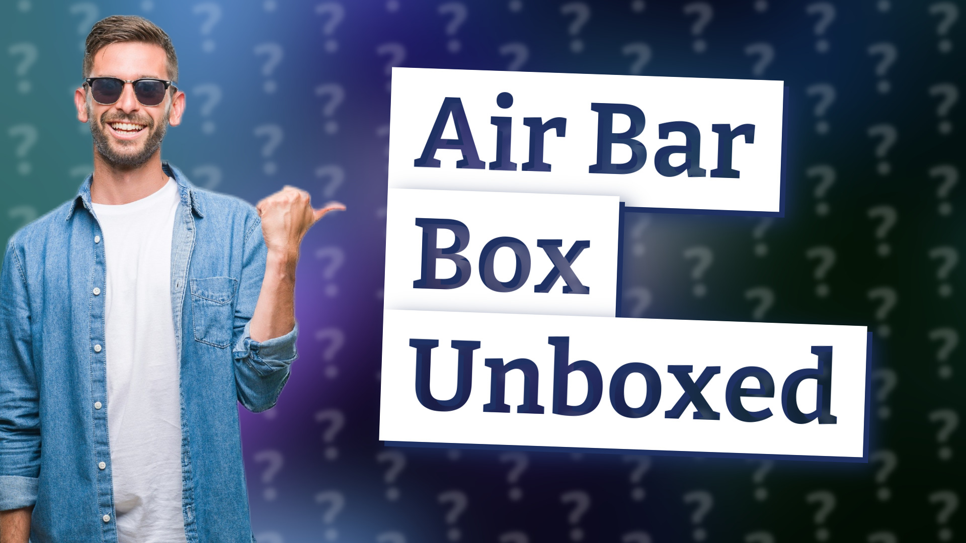 Air Bar Box Unboxed