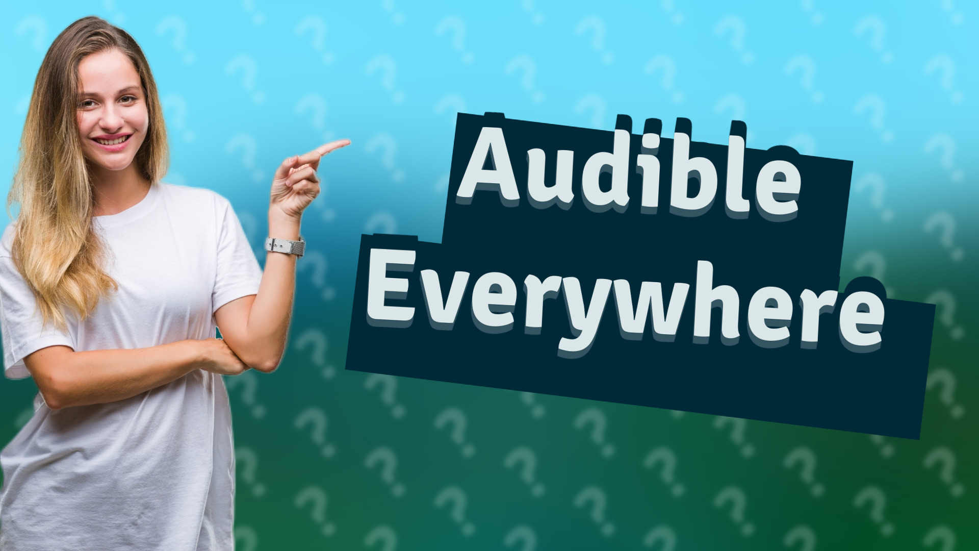 Audible Everywhere