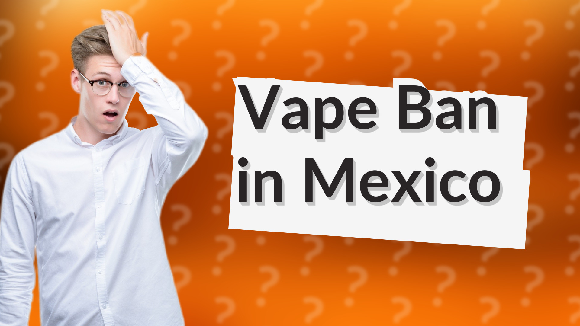 Vape Ban in Mexico