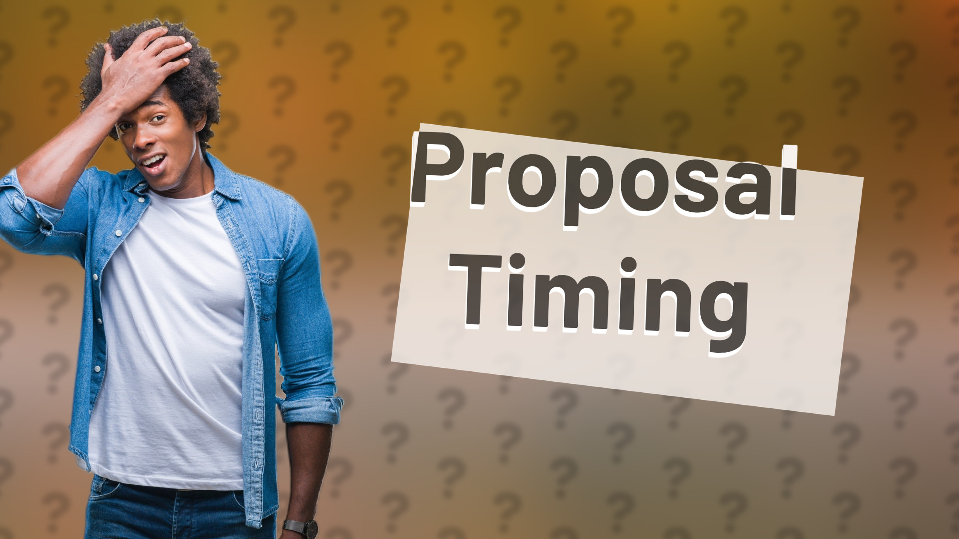 Proposal Timing