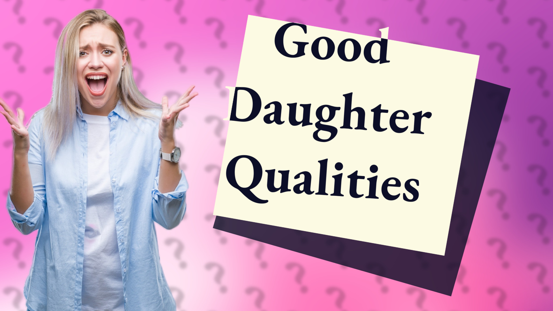 Good Daughter Qualities